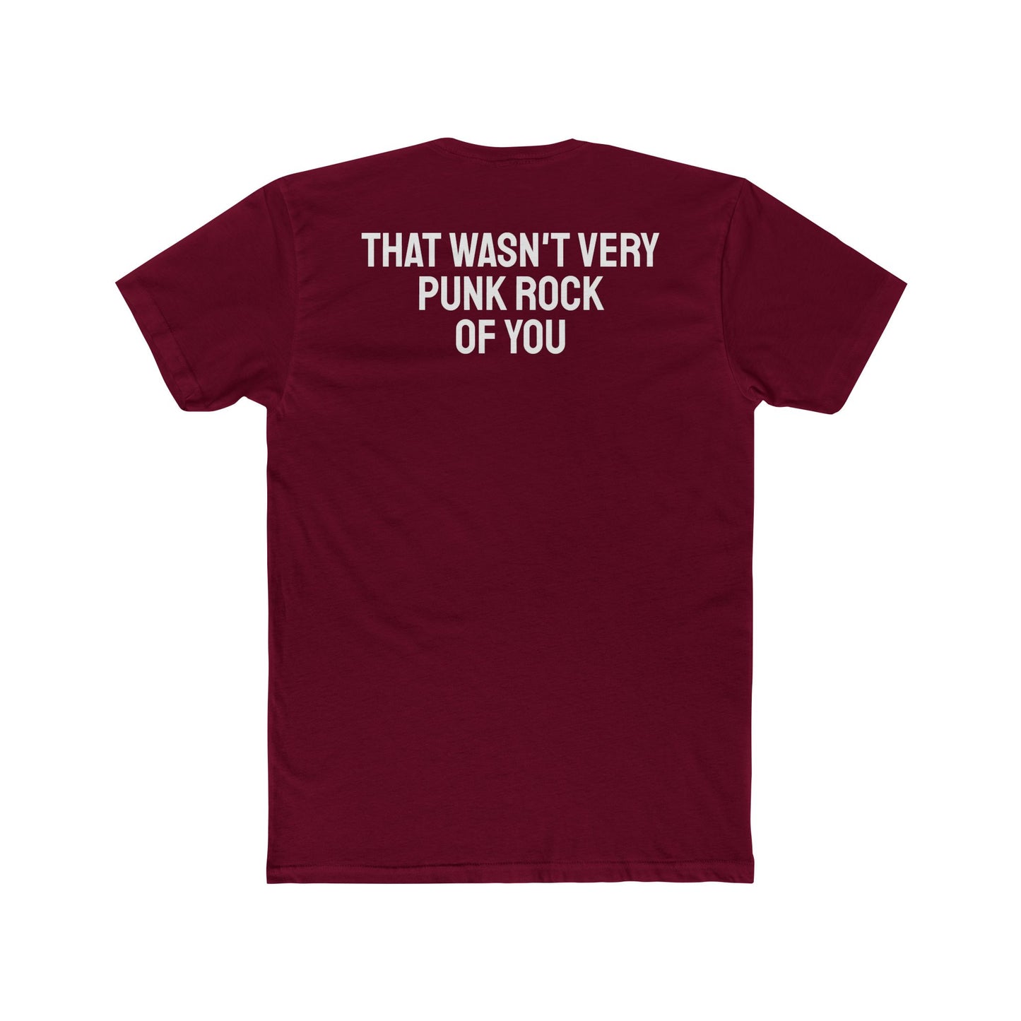 That Wasn't Very Punk Rock Of You - Unisex Cotton Crew Tee