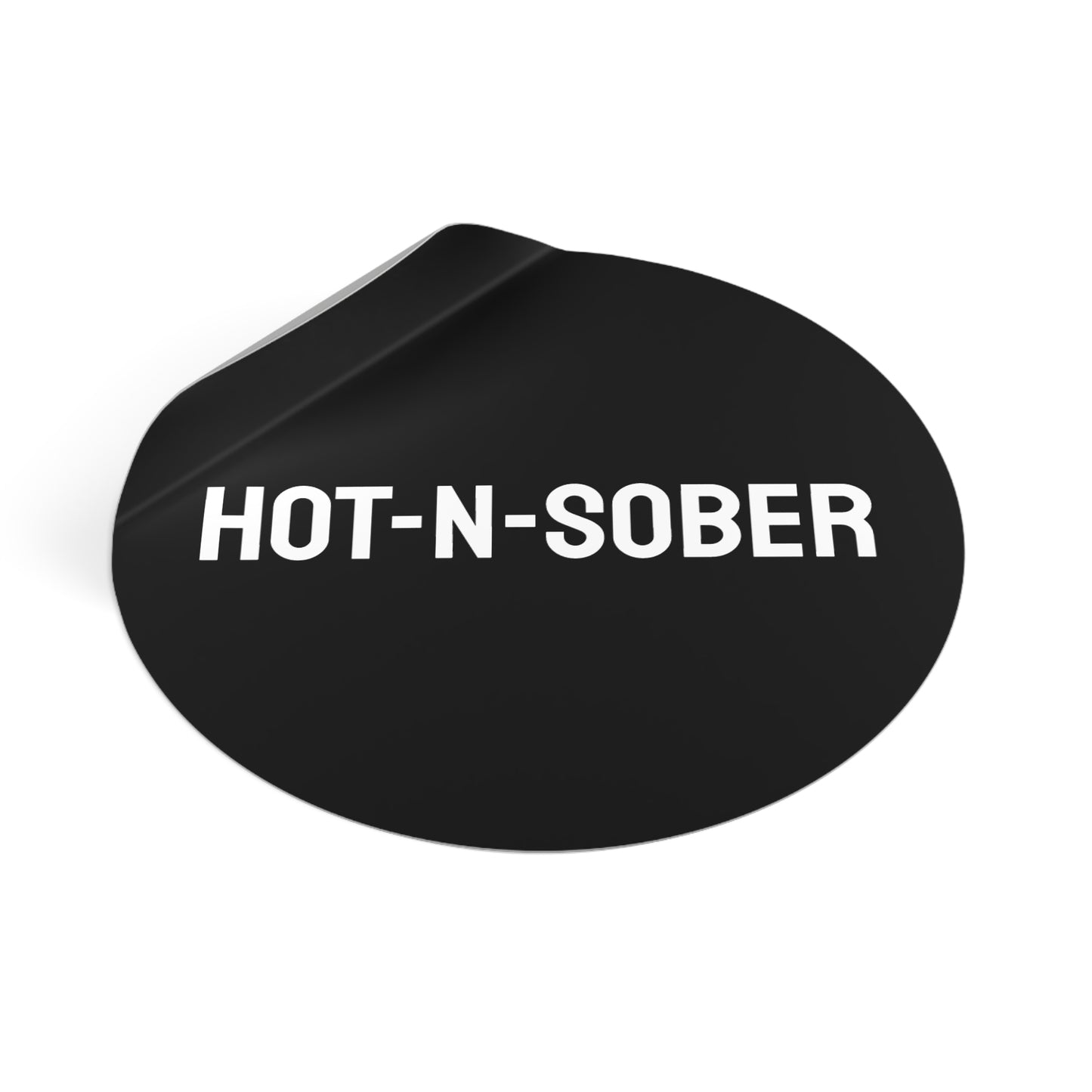 Hot-N-Sober - Round Vinyl Stickers