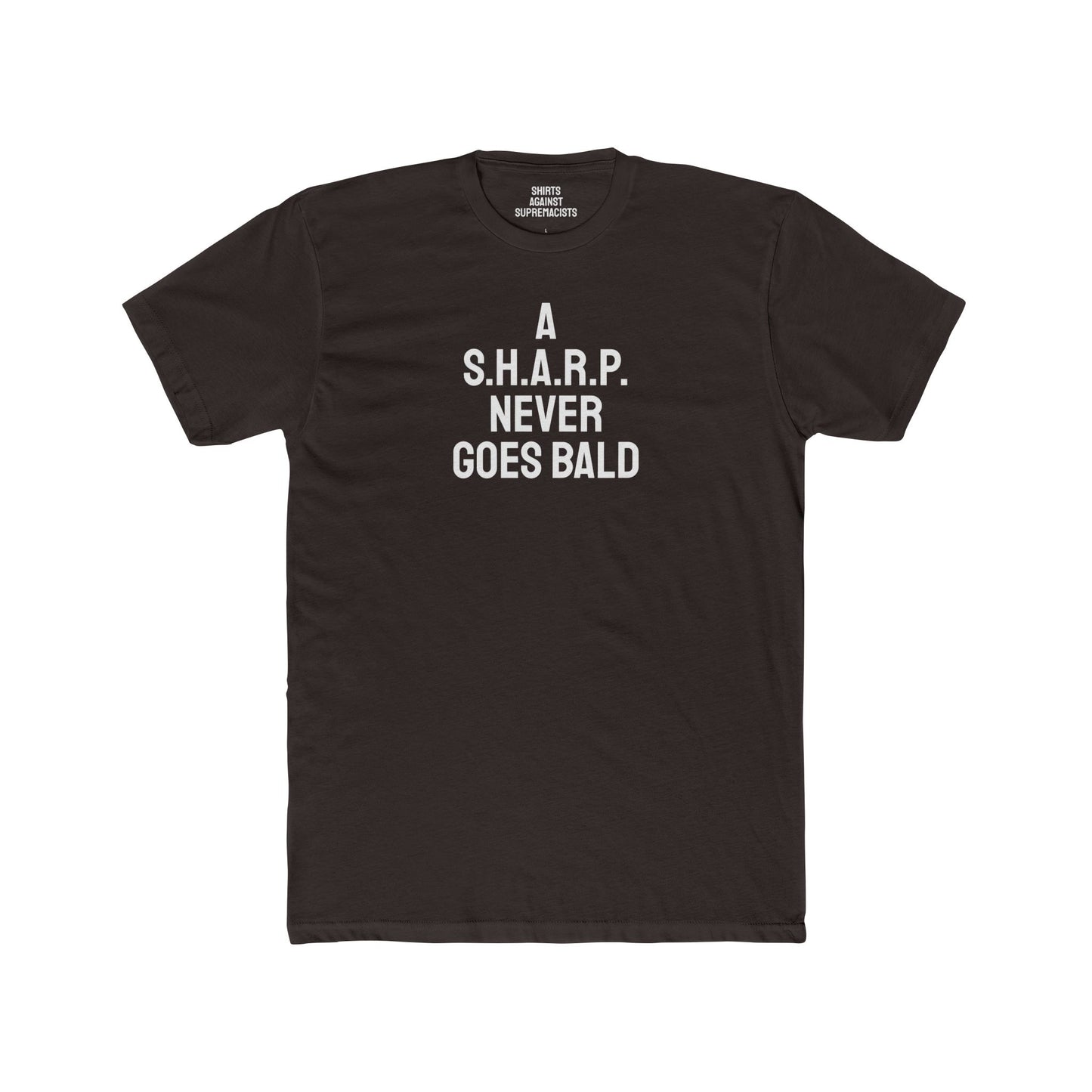 A S.H.A.R.P. Never Goes Bald - Unisex Cotton Crew Tee