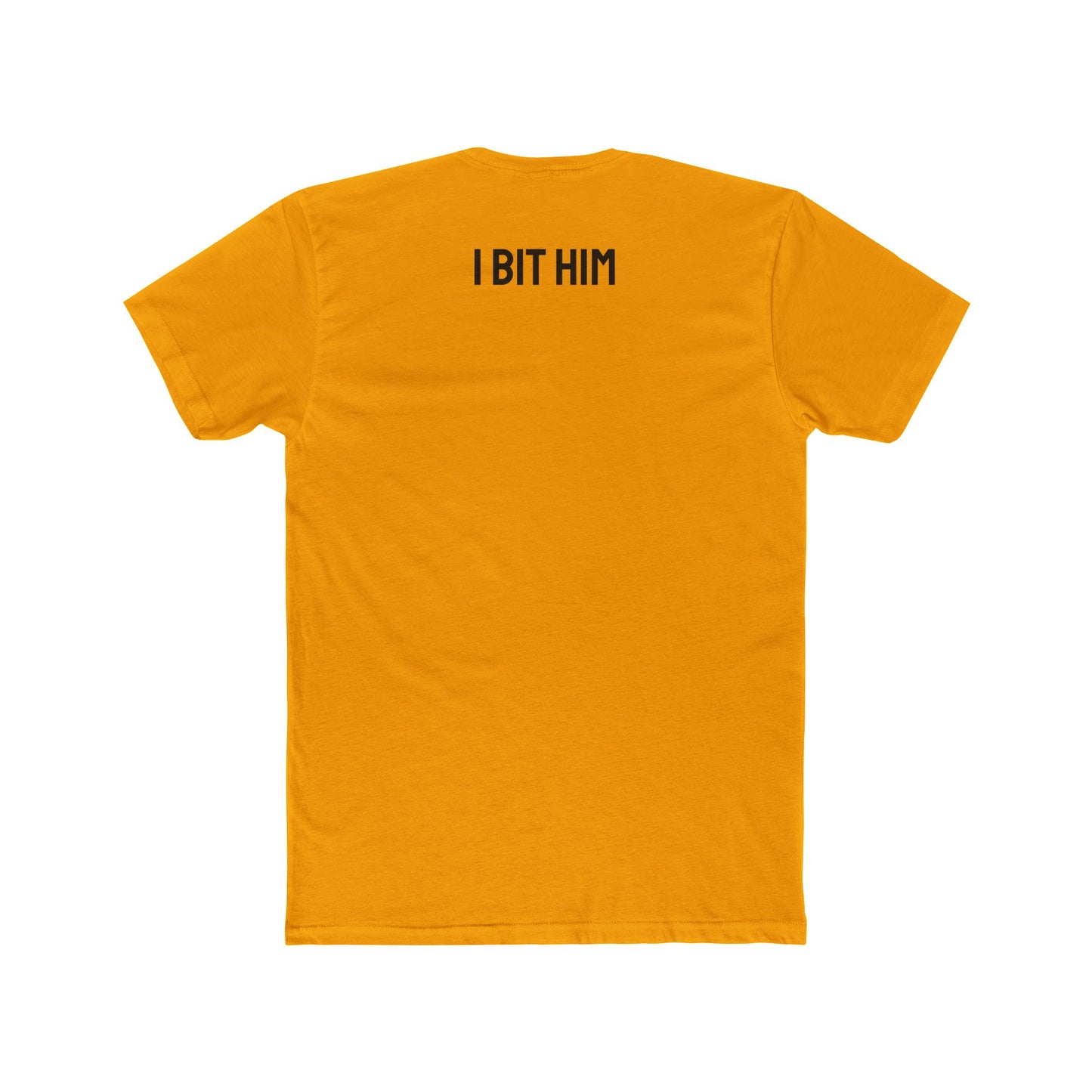 I Bit Him - Couple's Unisex Cotton Crew Tee