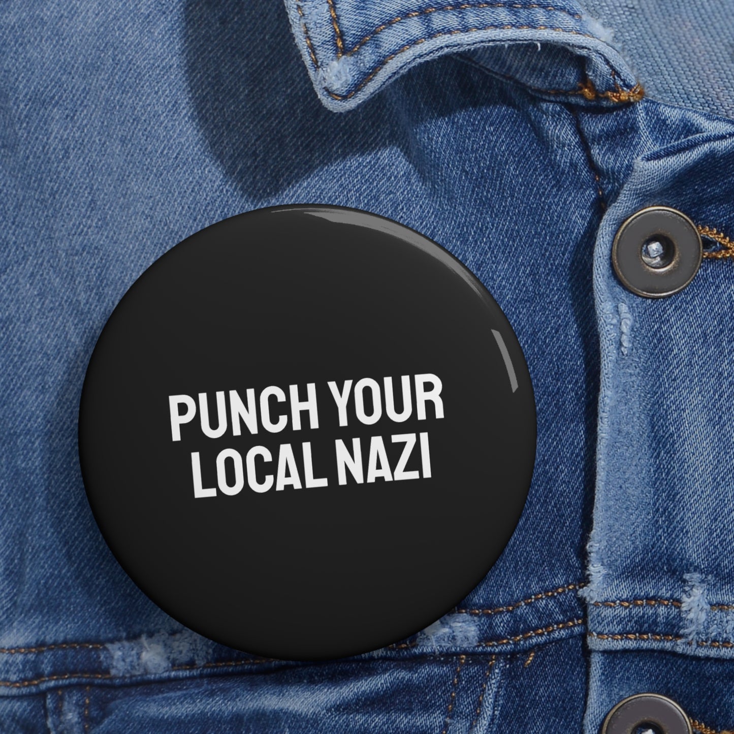 Punch Your Local Nazi - Pin Buttons