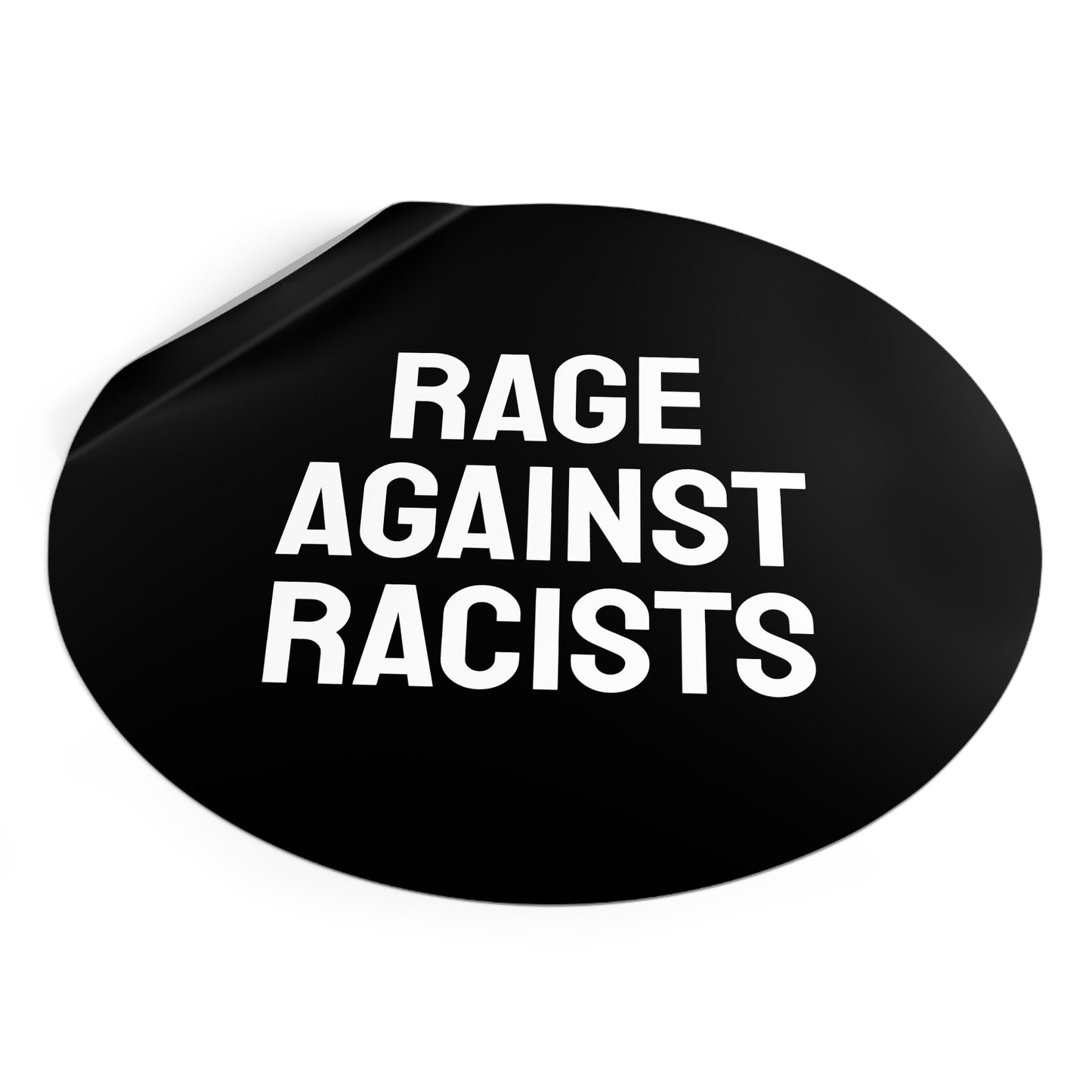 Rage Against Racists - Round Vinyl Stickers