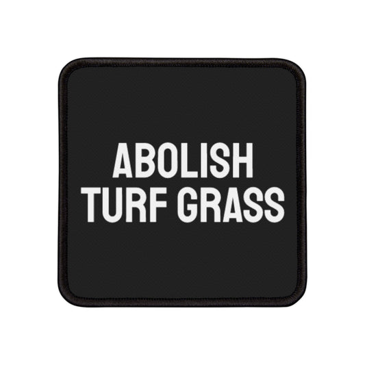 Abolish Turf Grass - Iron-On Patch