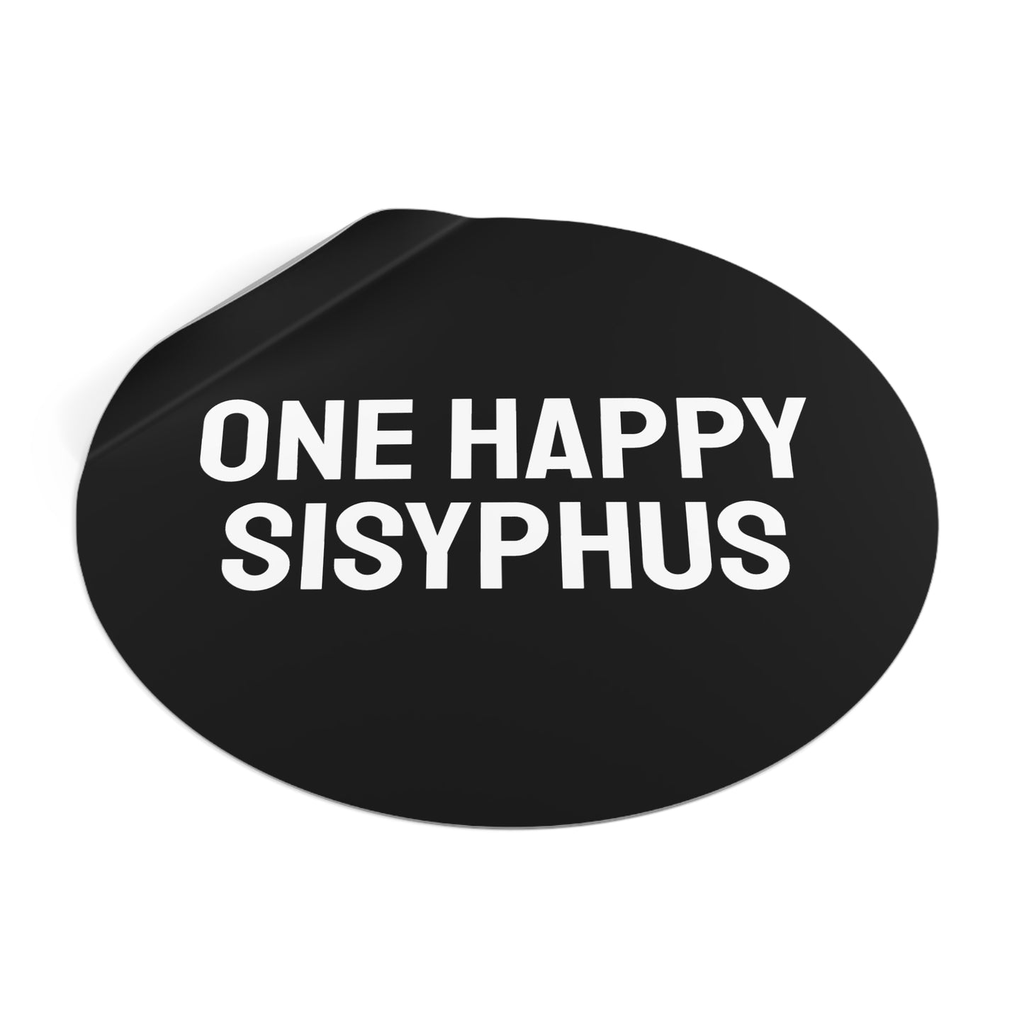 One Happy Sisyphus - Round Vinyl Stickers