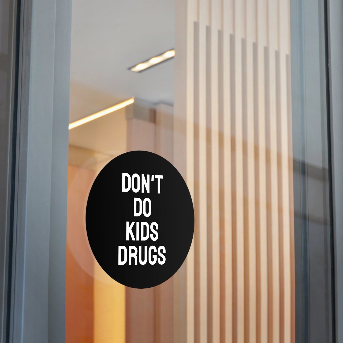 Don't Do Kids Drugs - Round Vinyl Stickers
