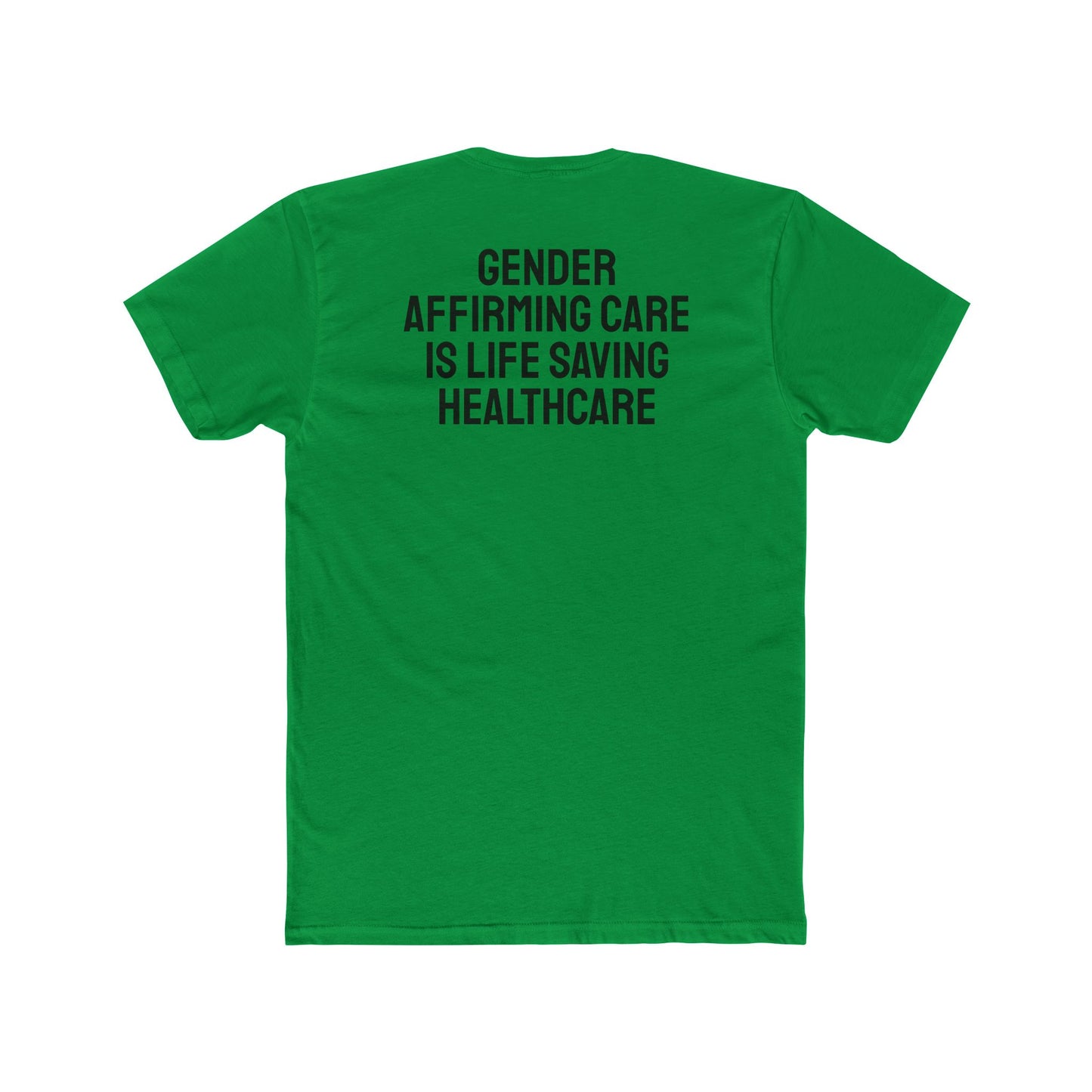 Gender Affirming Care Is Life Saving Healthcare - Unisex Cotton Crew Tee