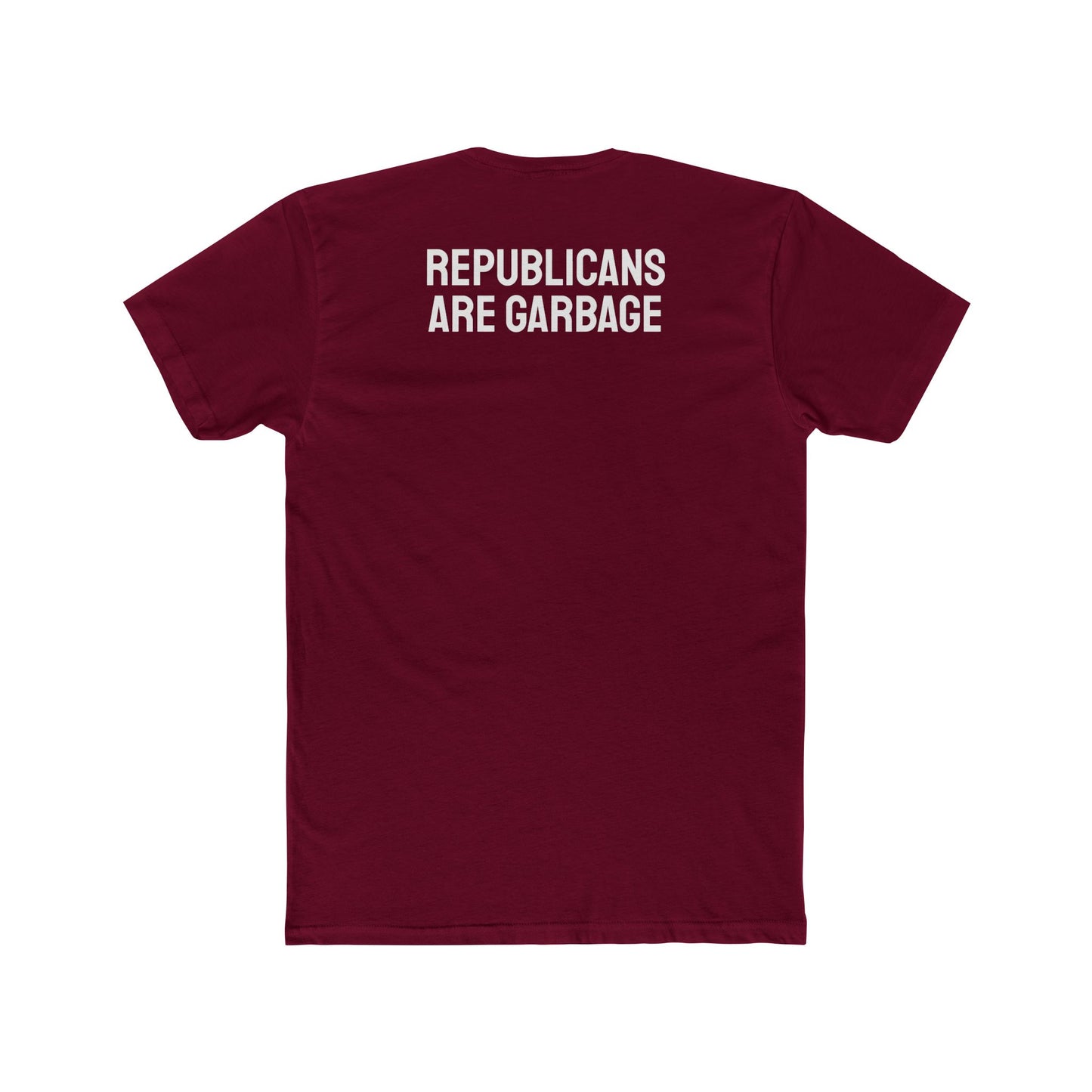 Republicans Are Garbage - Unisex Cotton Crew Tee