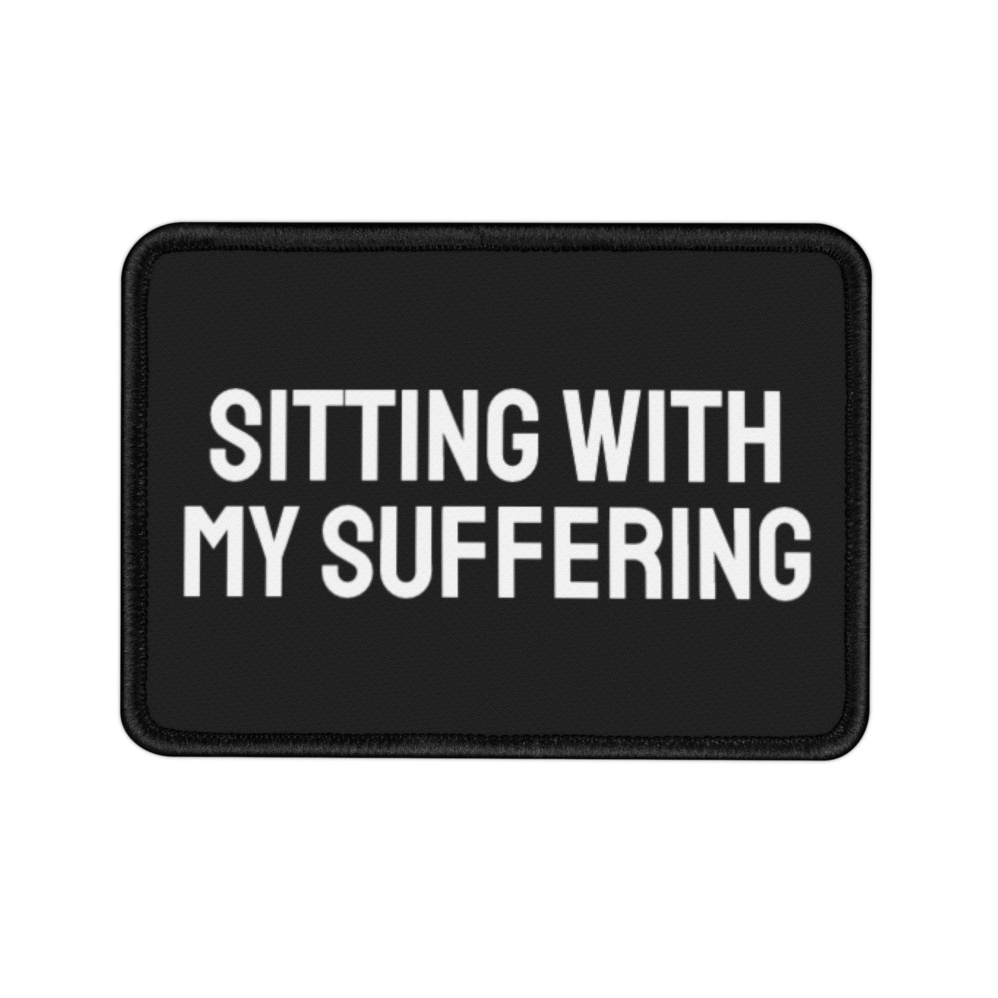 Sitting With My Suffering - Iron-On Patch