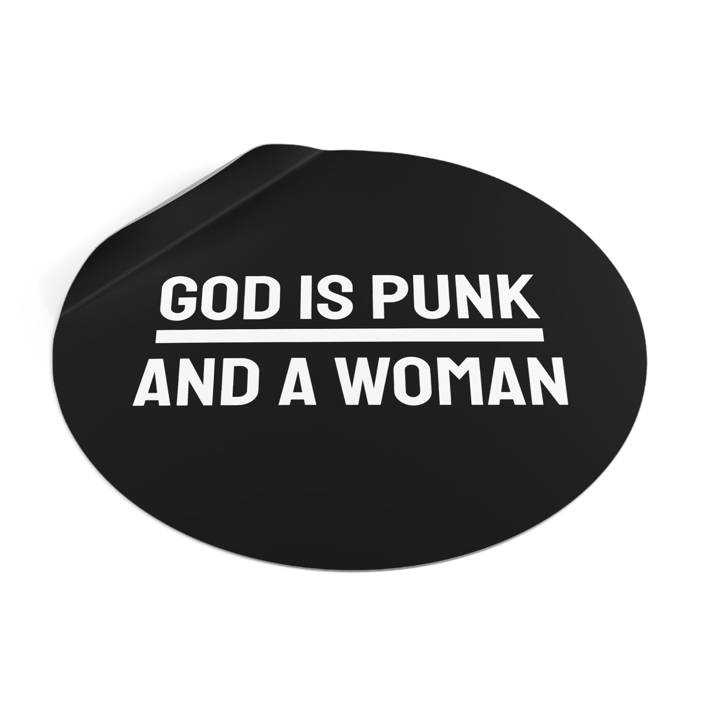 God Is Punk And A Woman - Round Vinyl Stickers