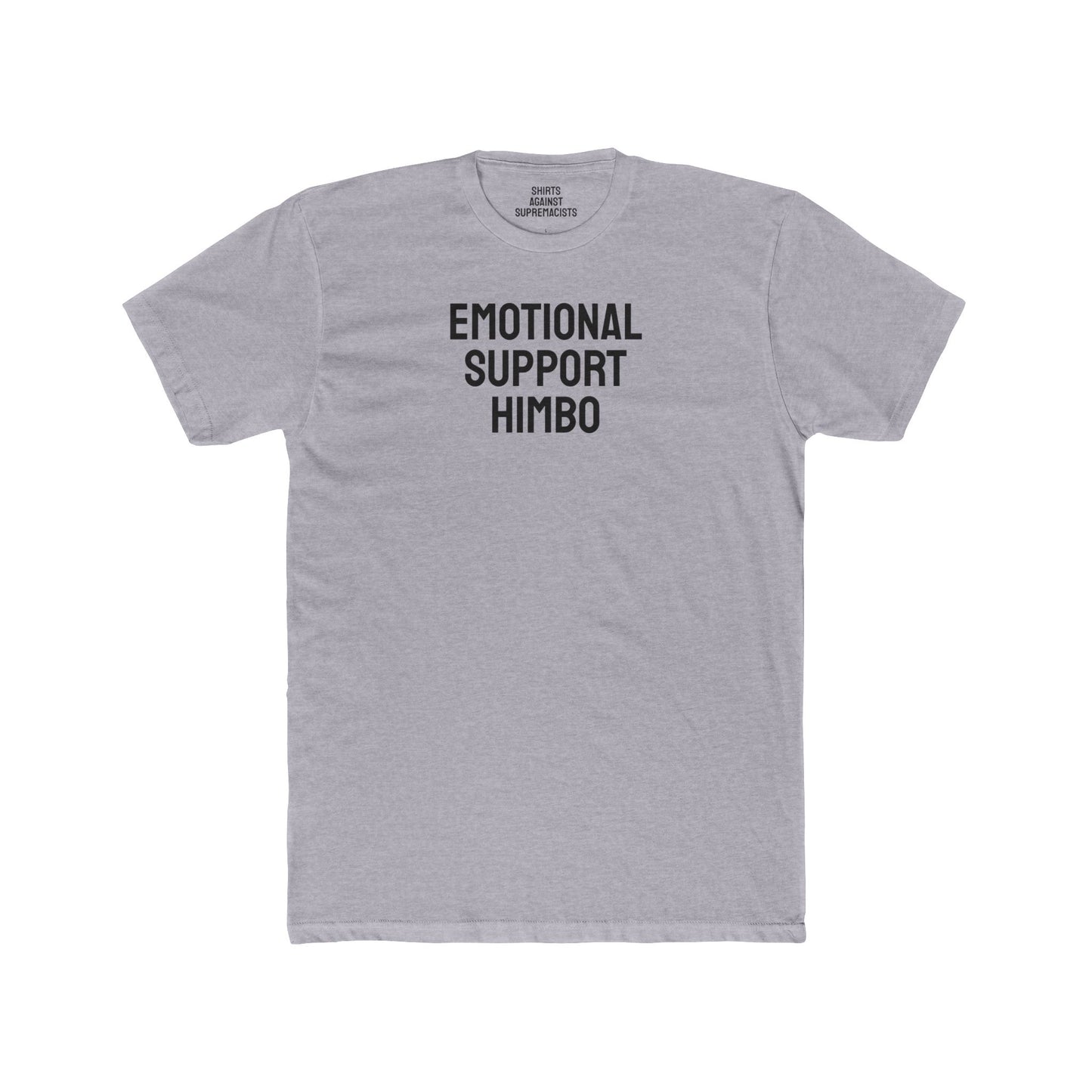 Emotional Support Himbo - Unisex Cotton Crew Tee