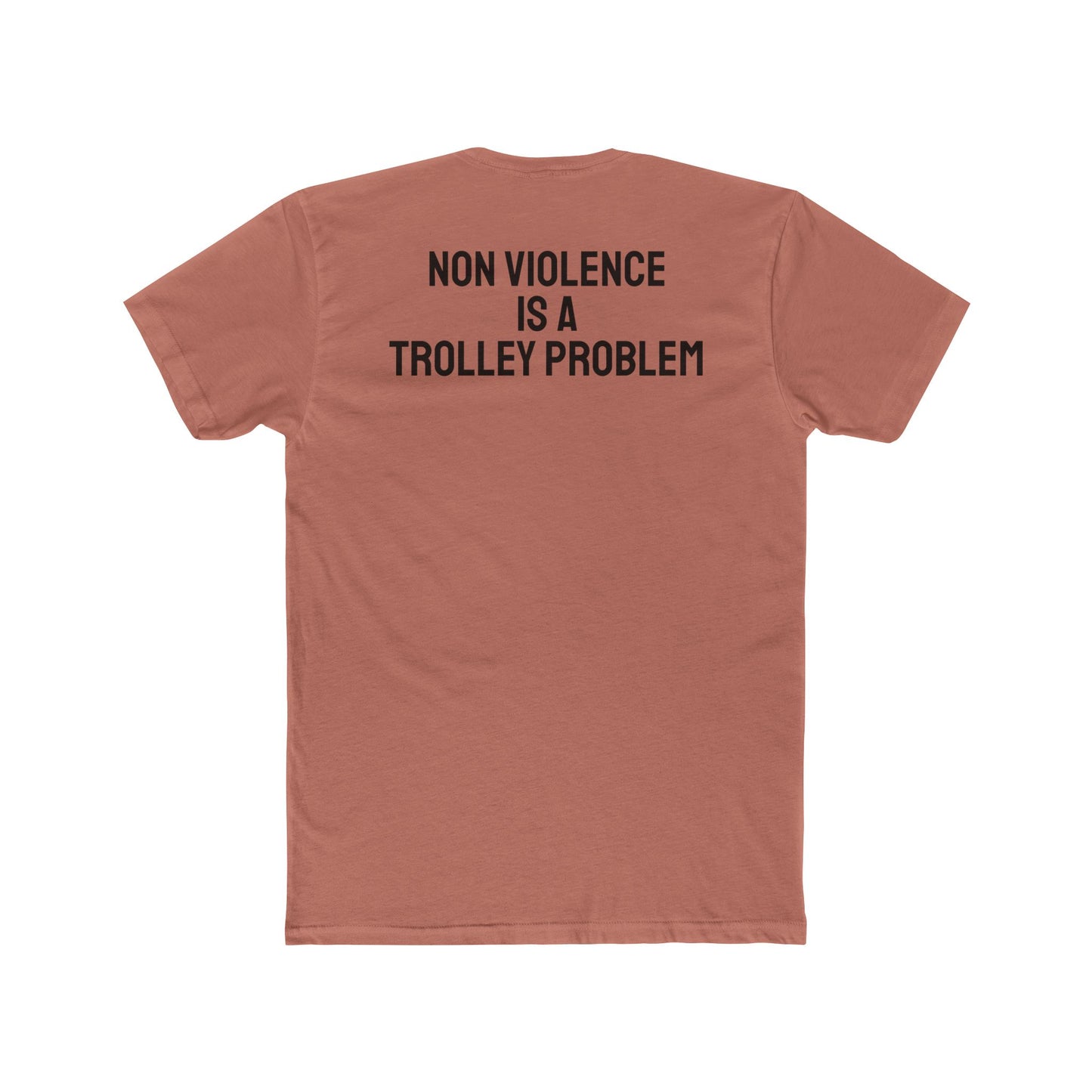 Non Violence Is A Trolley Problem - Unisex Cotton Crew Tee