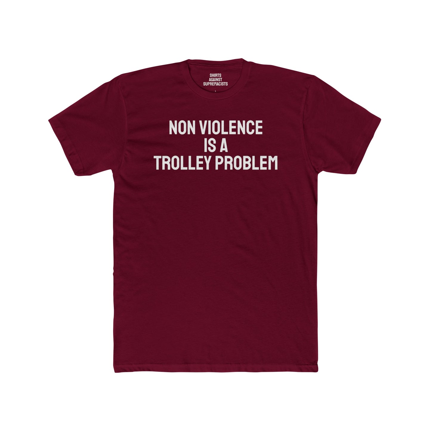 Non Violence Is A Trolley Problem - Unisex Cotton Crew Tee