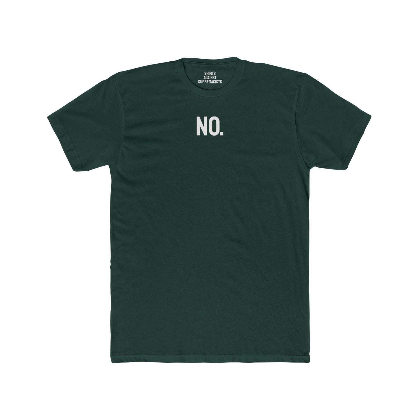 No. - Unisex Cotton Crew Tee