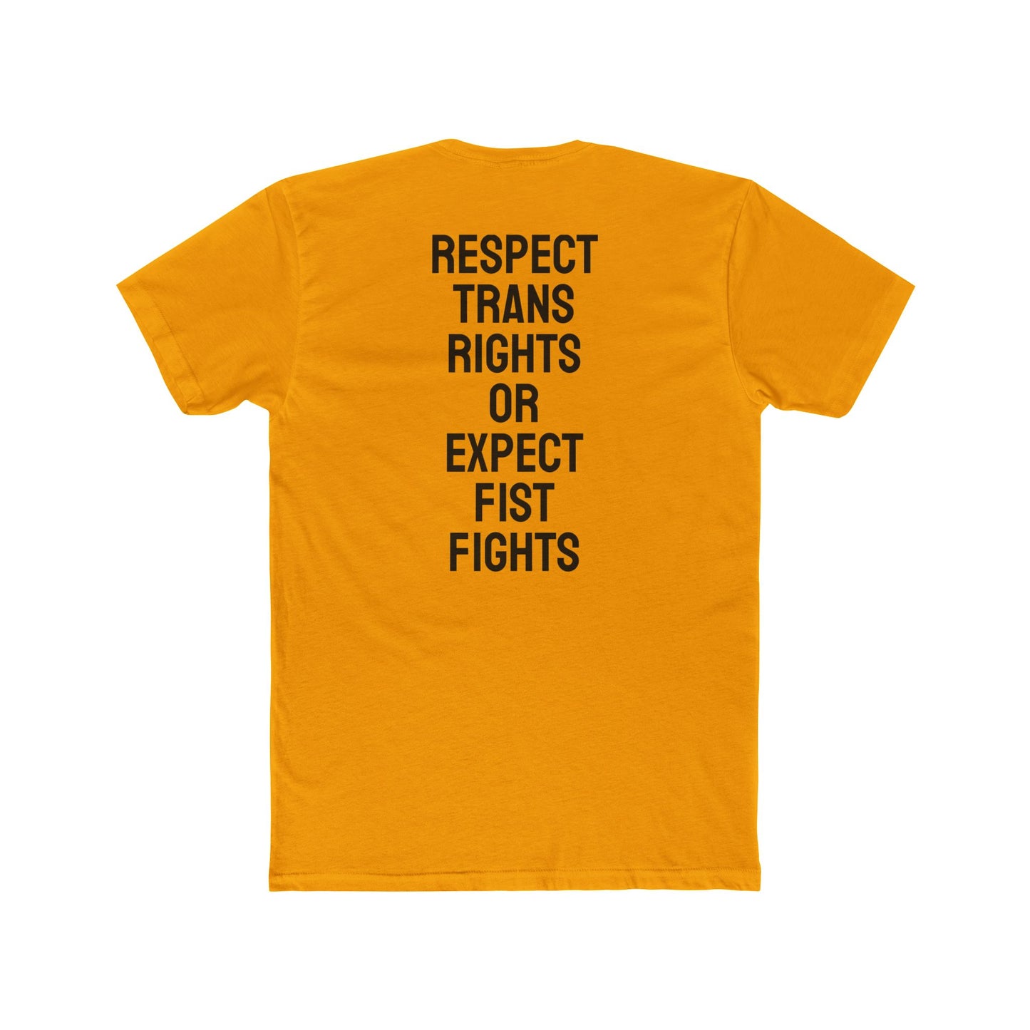 Respect Trans Rights Or Expect Fist Fights - Unisex Cotton Crew Tee