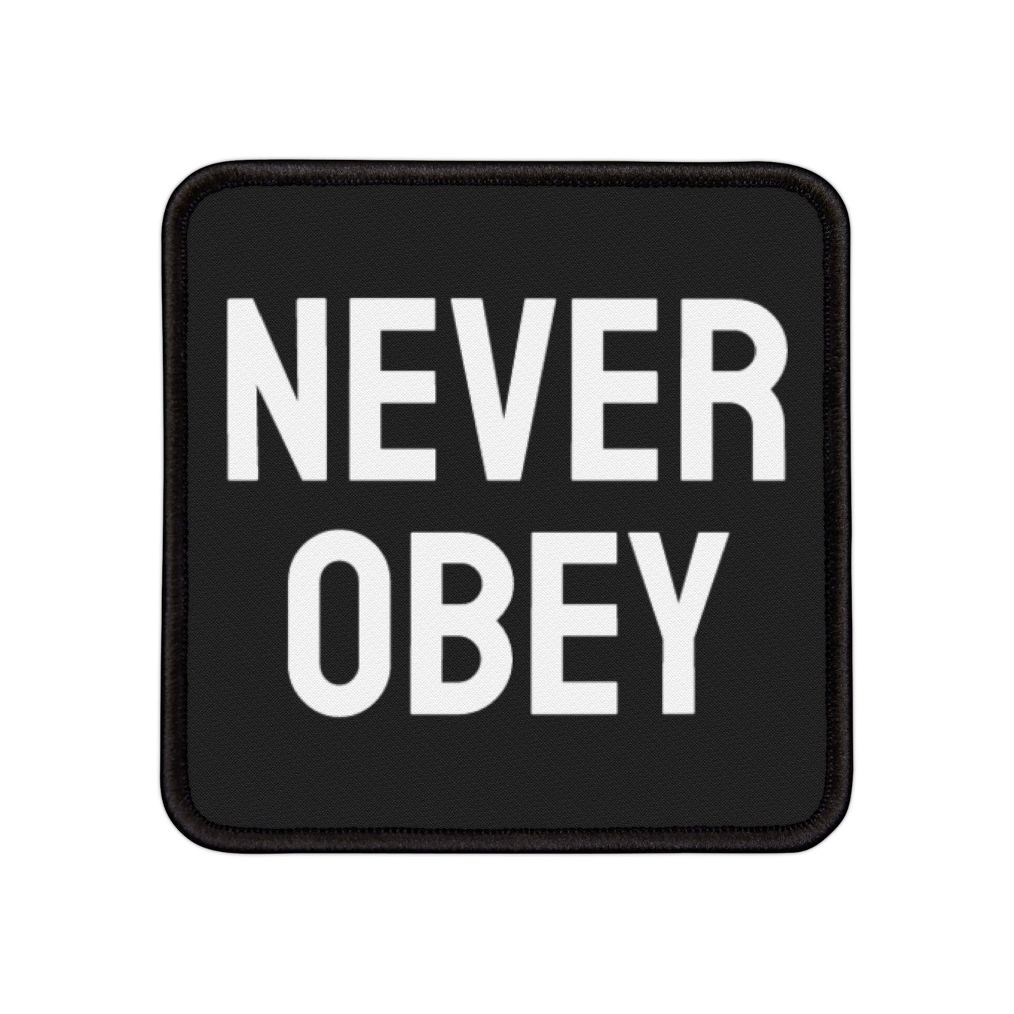 Never Obey - Iron-On Patch