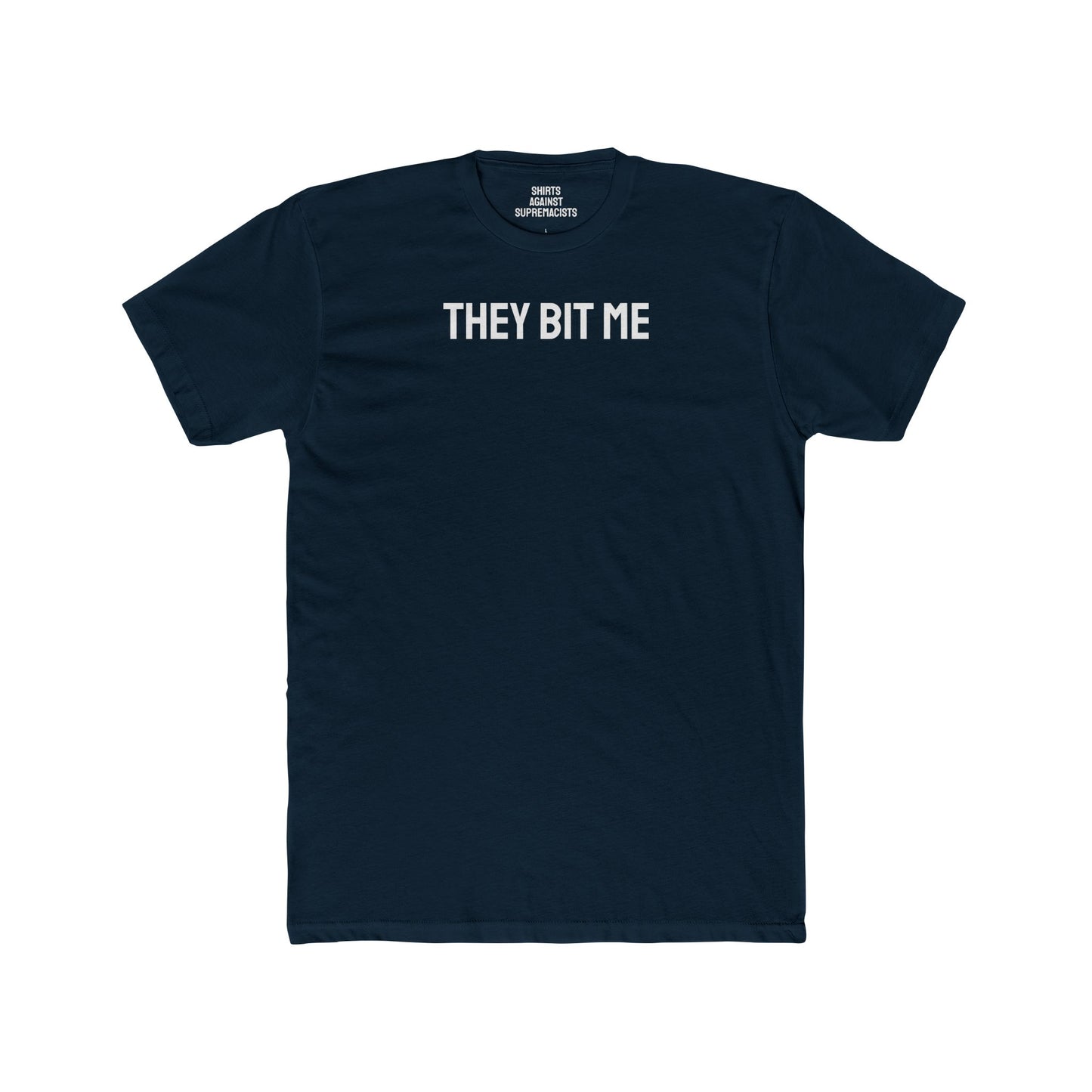 They Bit Me - Couple's Unisex Cotton Crew Tee