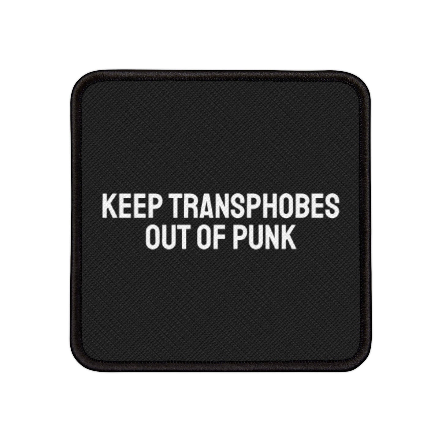 Keep Transphobes Out Of Punk - Iron-On Patch