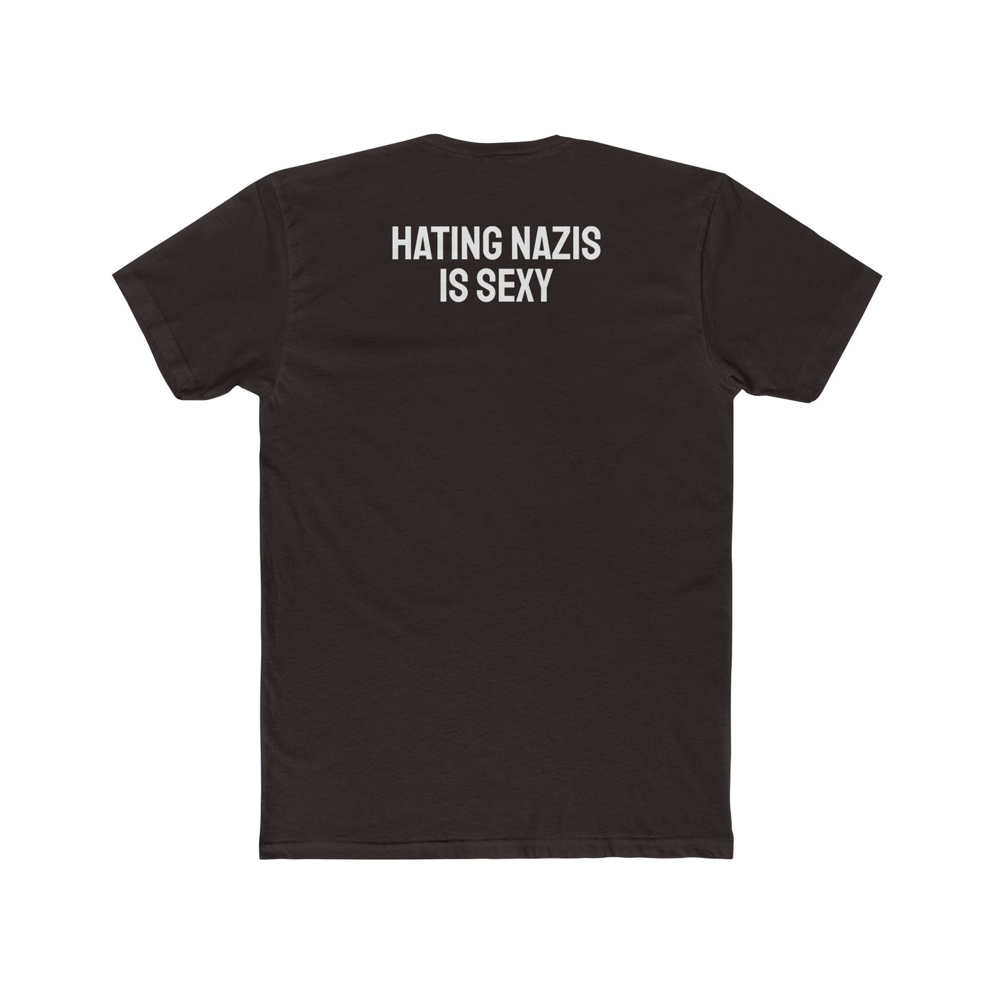 Hating Nazis Is Sexy - Unisex Cotton Crew Tee