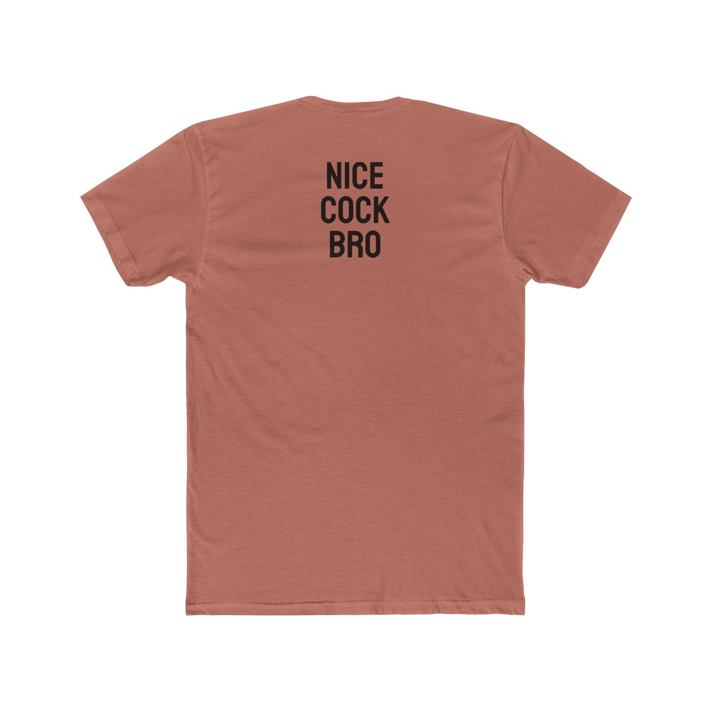 Nice Cock Bro - Unisex Cotton Crew Tee