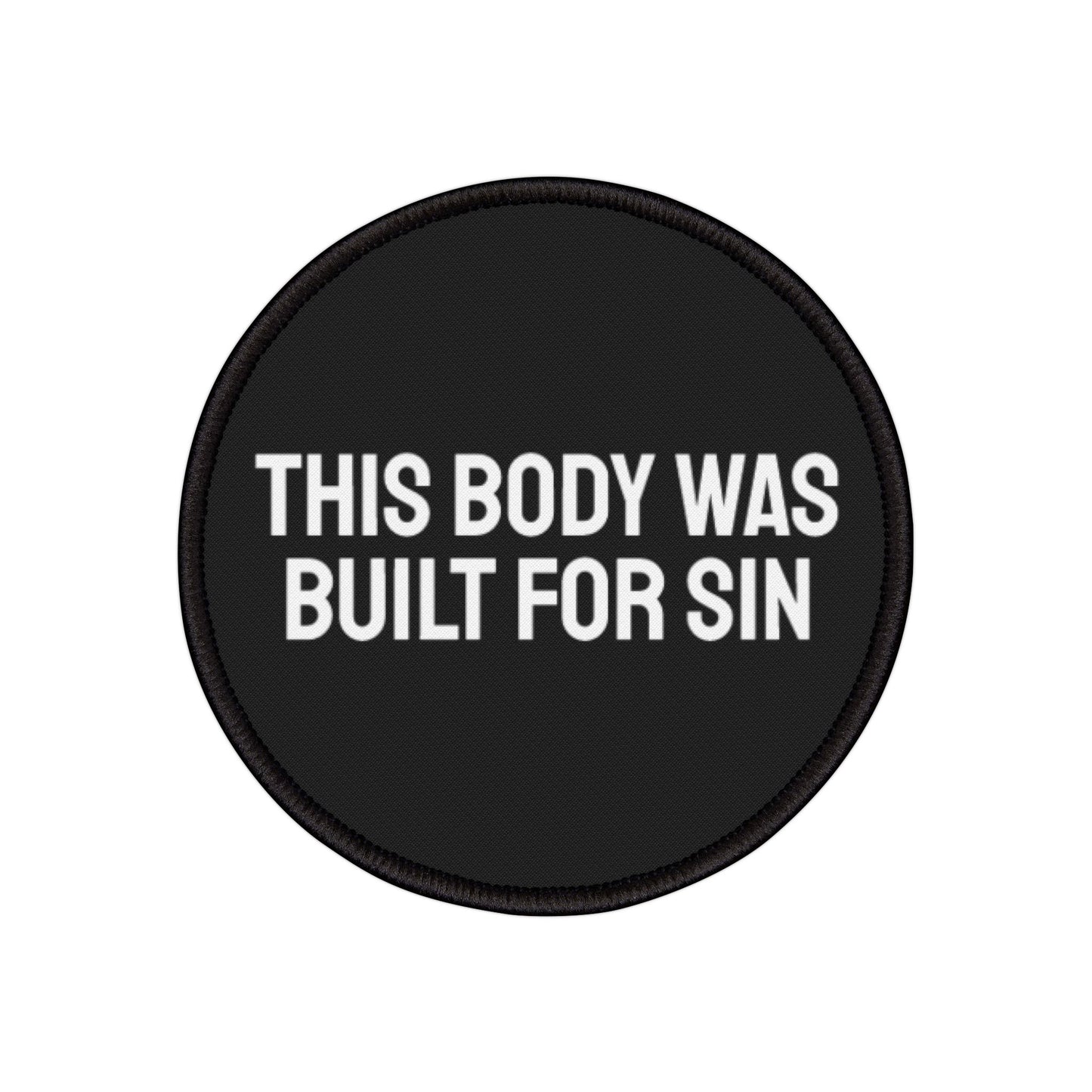 This Body Was Built For Sin - Iron-On Patch