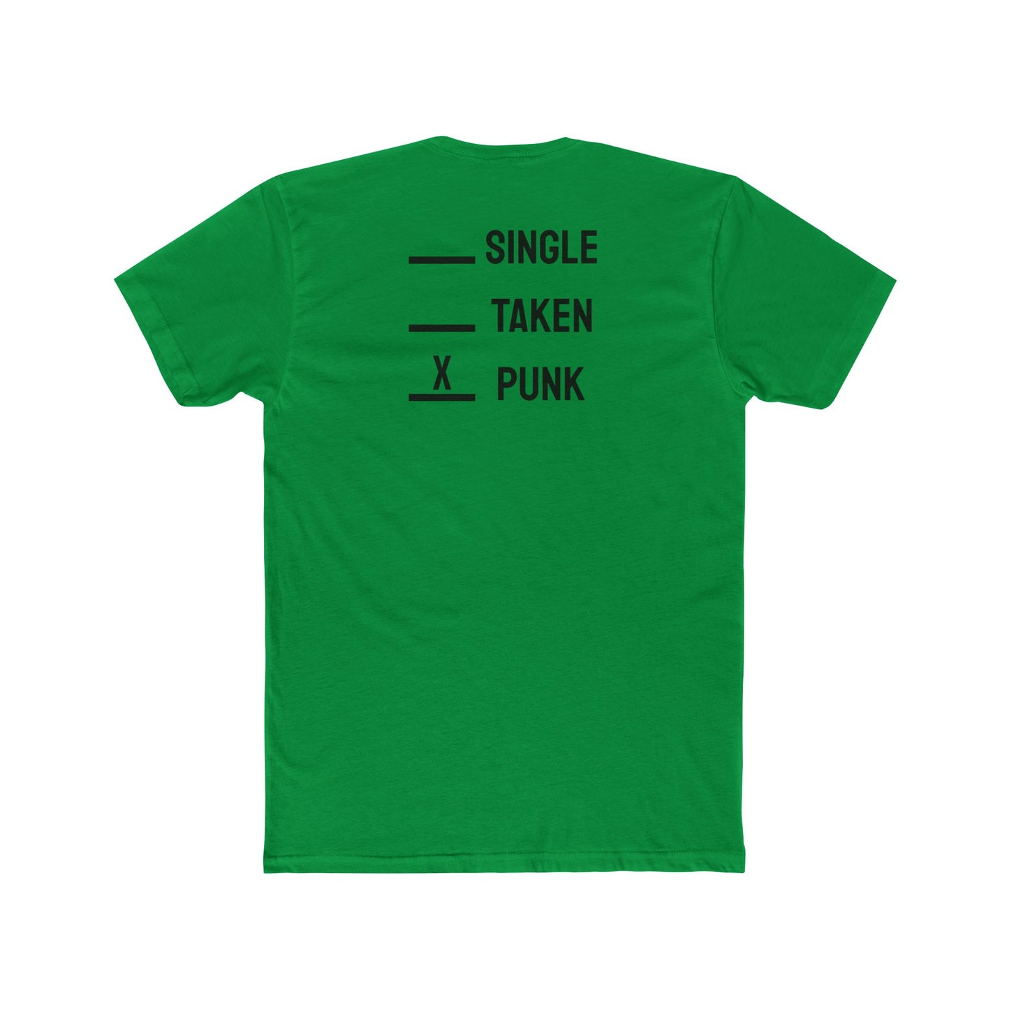 Single Taken Punk - Unisex Cotton Crew Tee