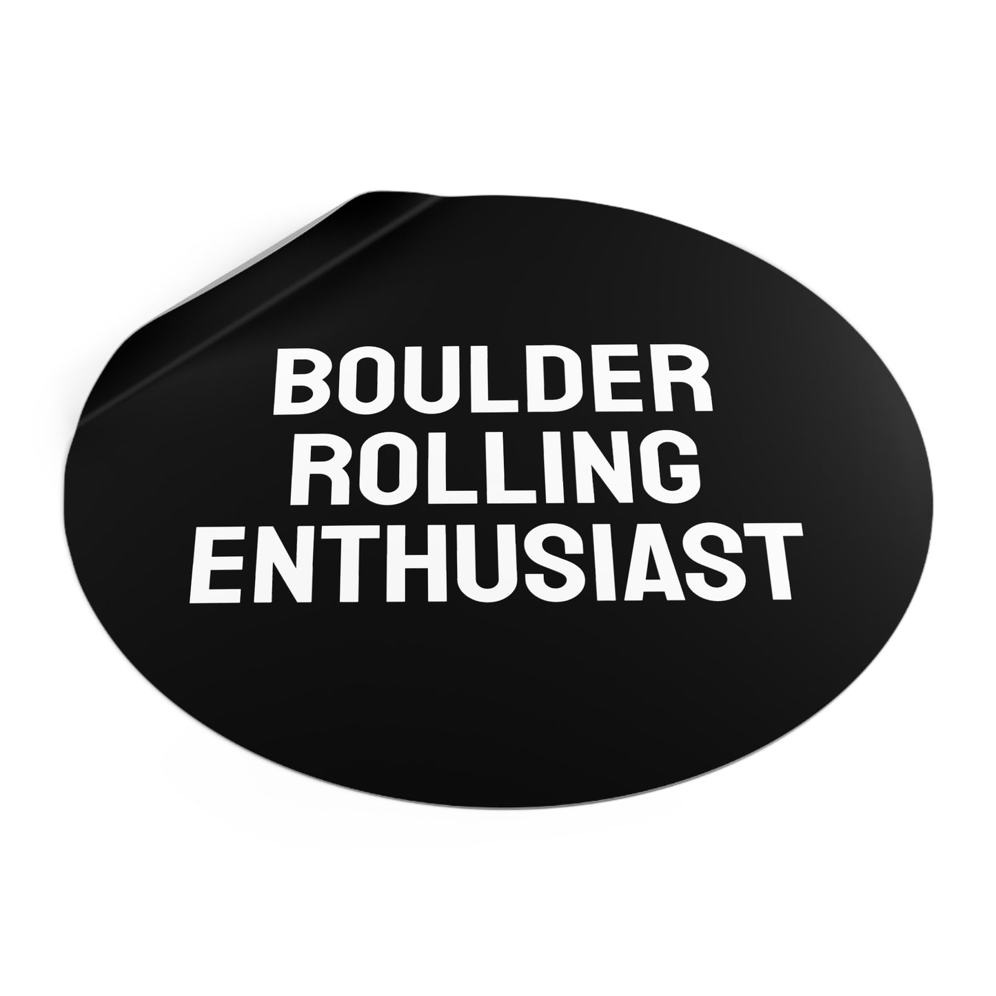 Boulder Rolling Enthusiast - Round Vinyl Stickers