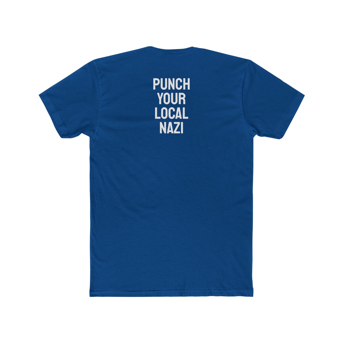 Punch Your Local Nazi - Unisex Cotton Crew Tee