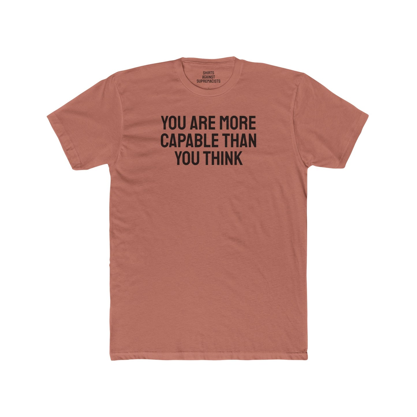 You Are More Capable Than You Think - Unisex Cotton Crew Tee