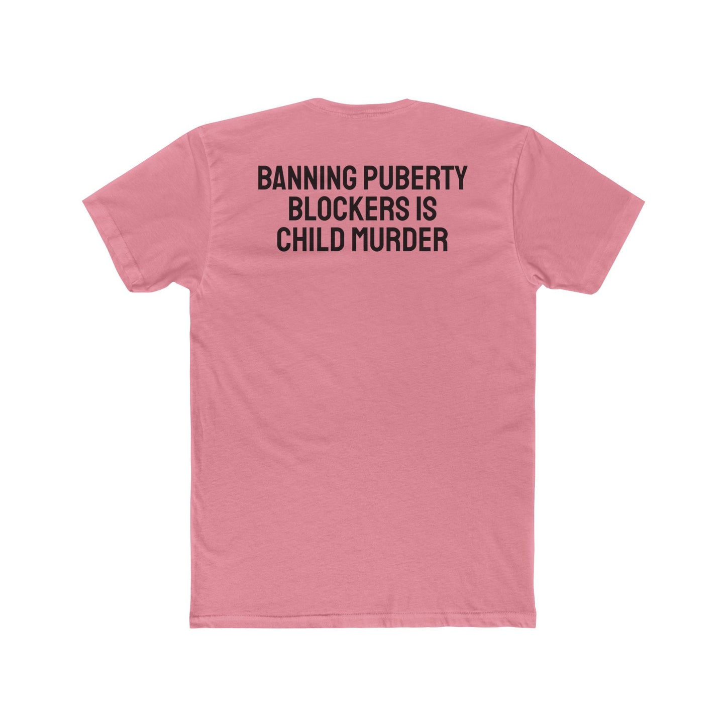 Banning Puberty Blockers Is Child Murder - Unisex Cotton Crew Tee