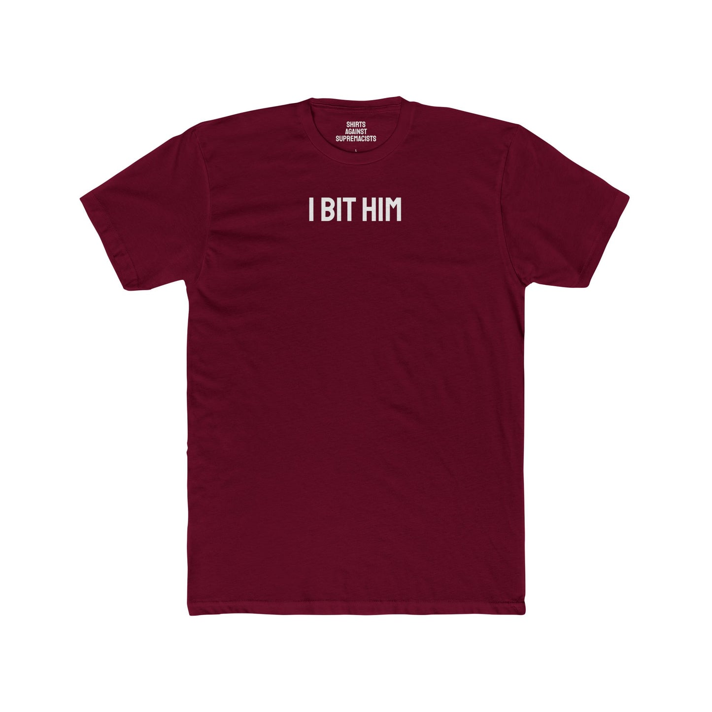 I Bit Him - Couple's Unisex Cotton Crew Tee