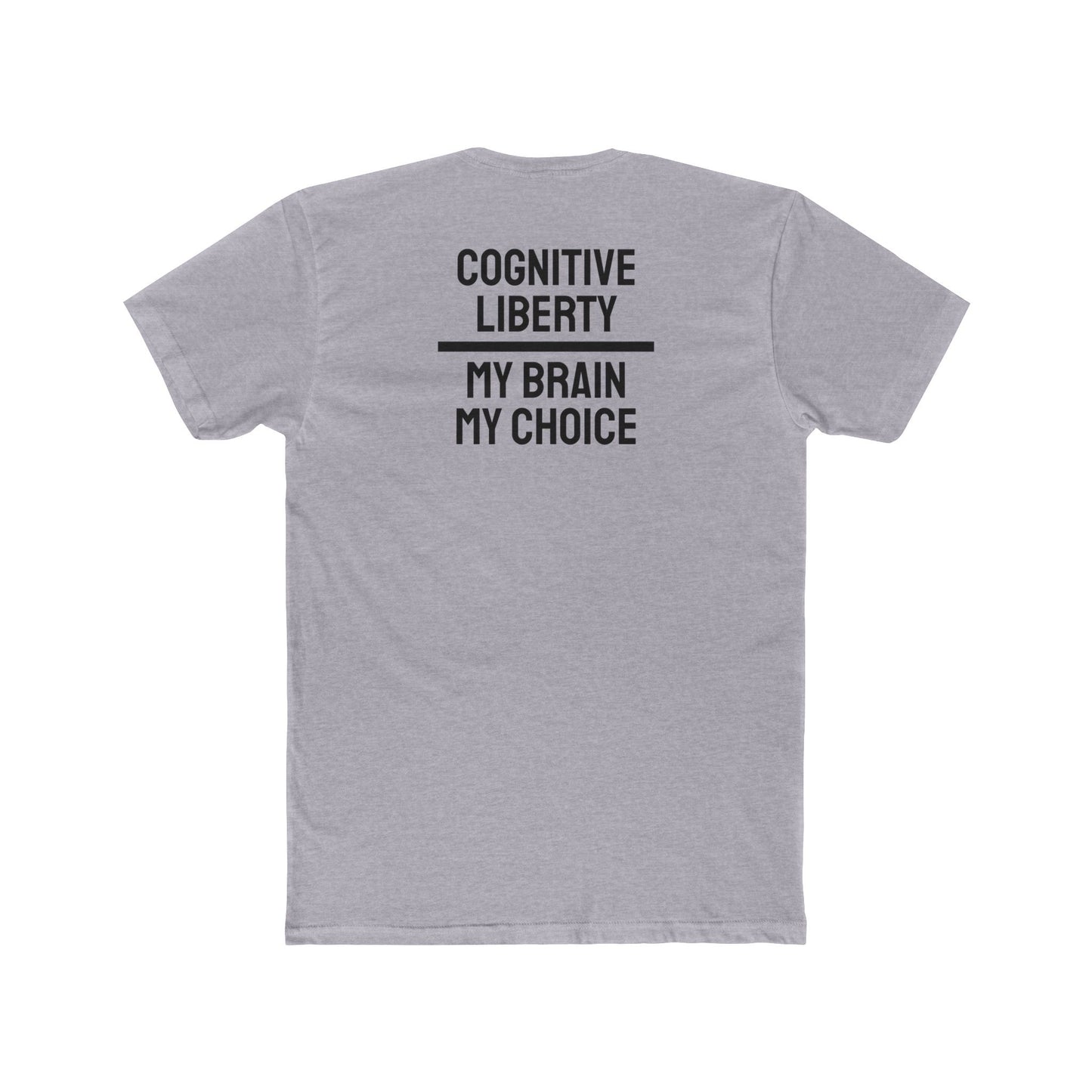 Cognitive Liberty My Brain My Choice - Unisex Cotton Crew Tee