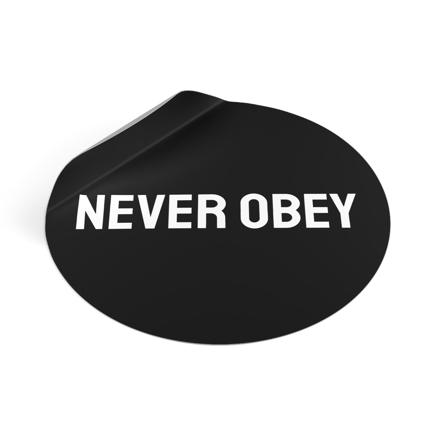Never Obey - Round Vinyl Stickers