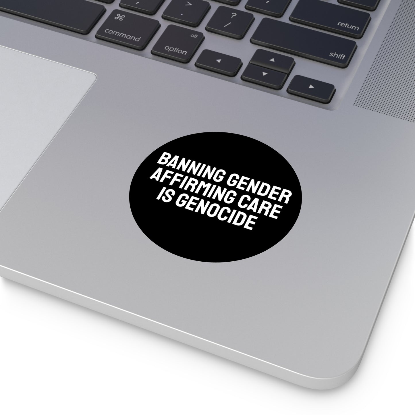 Banning Gender Affirming Care Is Genocide - Round Vinyl Stickers