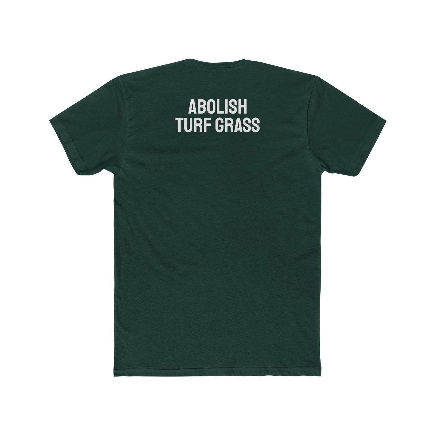 Abolish Turf Grass - Unisex Cotton Crew Tee