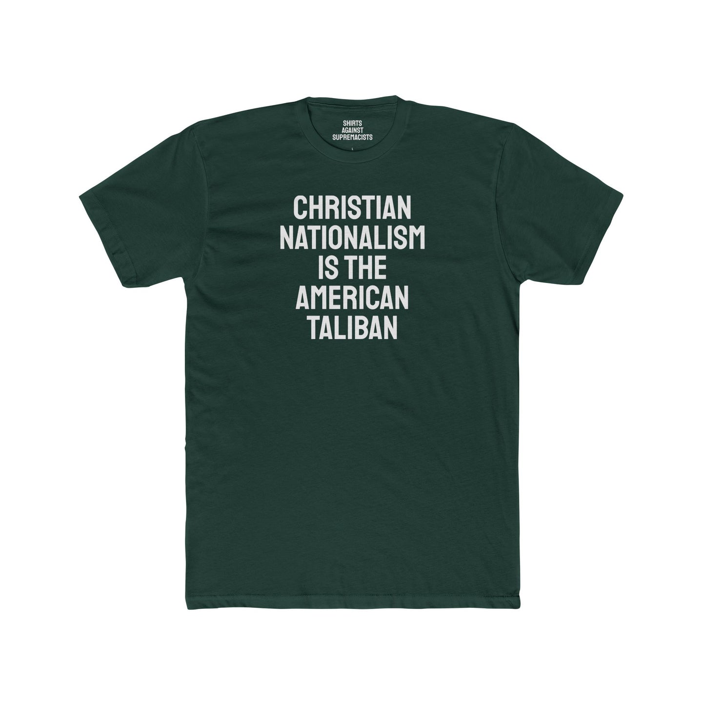 Christian Nationalism Is The American Taliban - Unisex Cotton Crew Tee