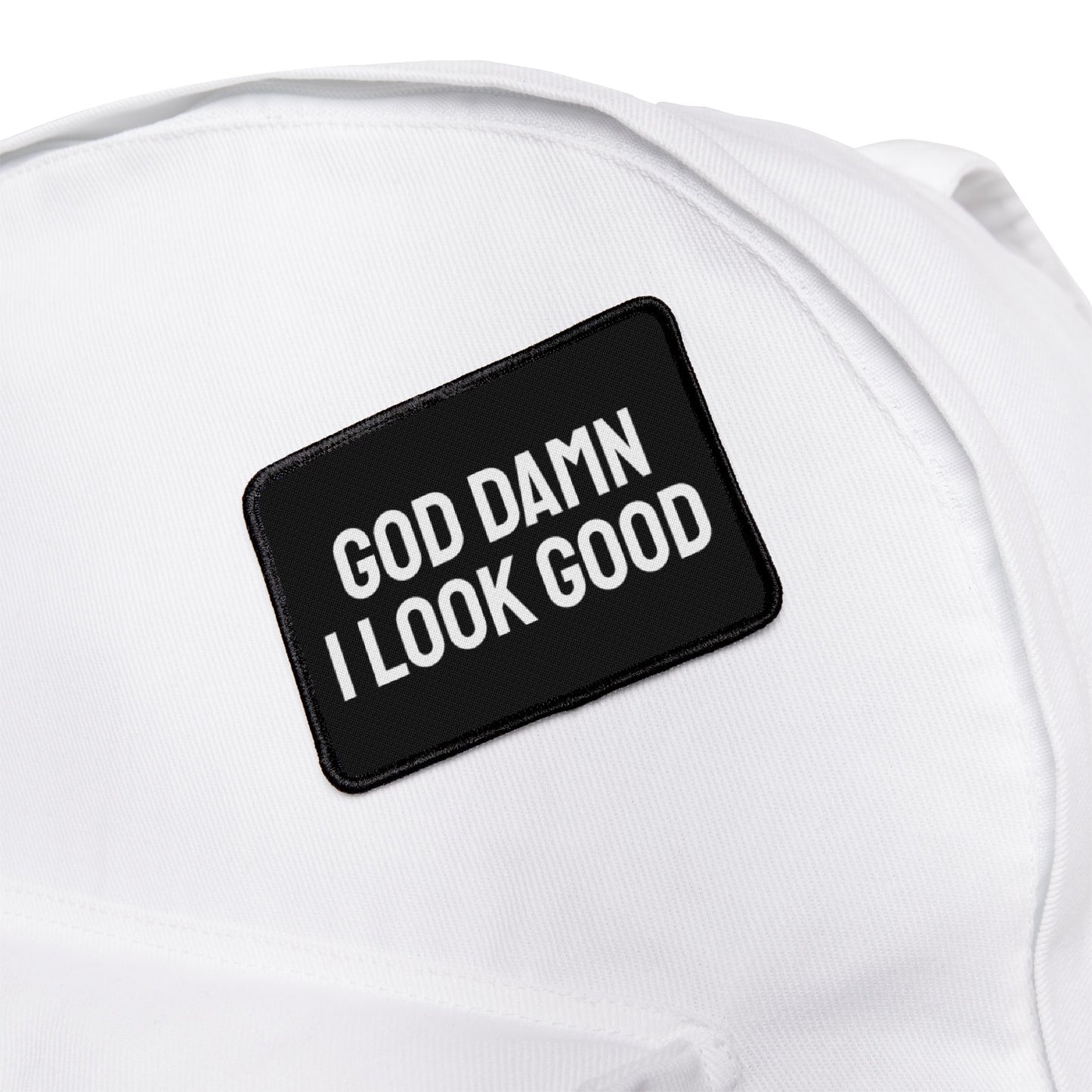 God Damn I Look Good - Iron-On Patch