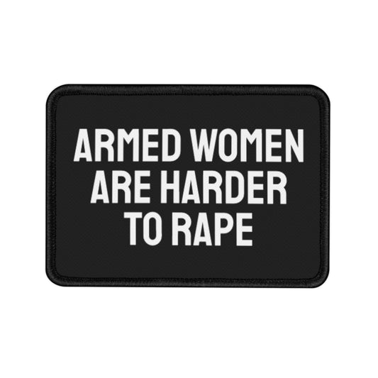 Armed Women Are Harder To Rape - Iron-On Patch