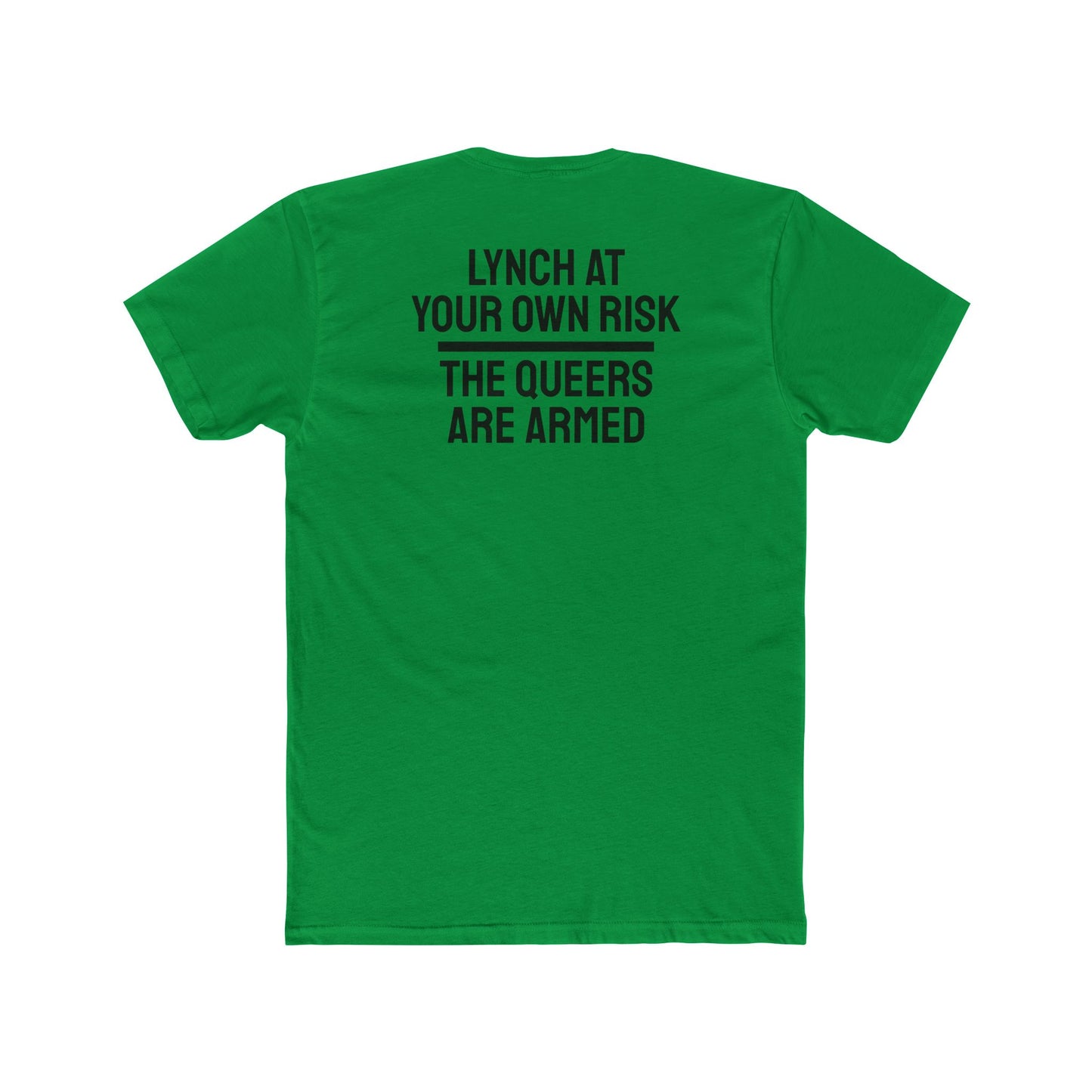 Lynch At Your Own Risk The Queers Are Armed - Unisex Cotton Crew Tee