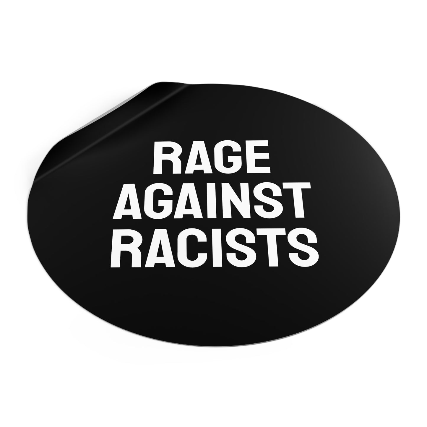 Rage Against Racists - Round Vinyl Stickers