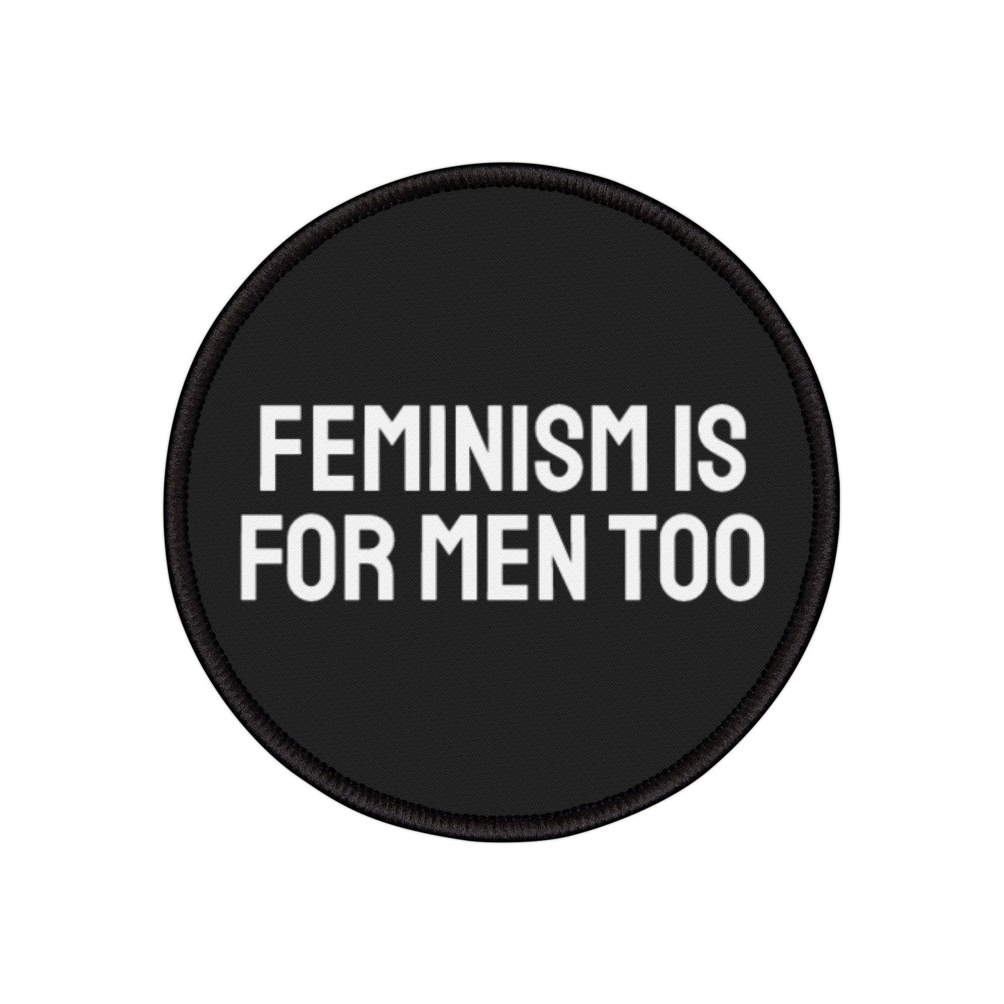 Feminism Is For Men Too - Iron-On Patch