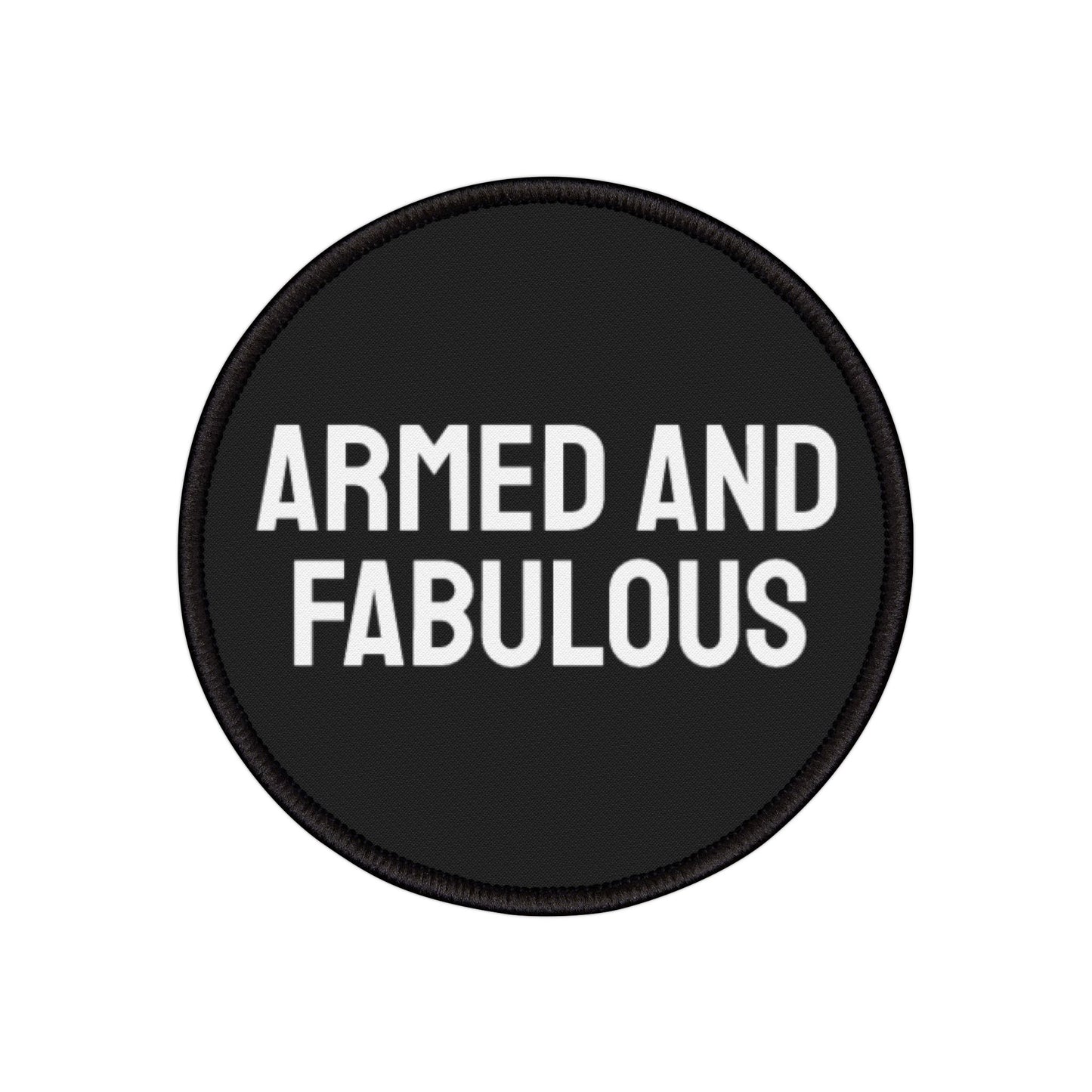 Armed And Fabulous - Iron-On Patch