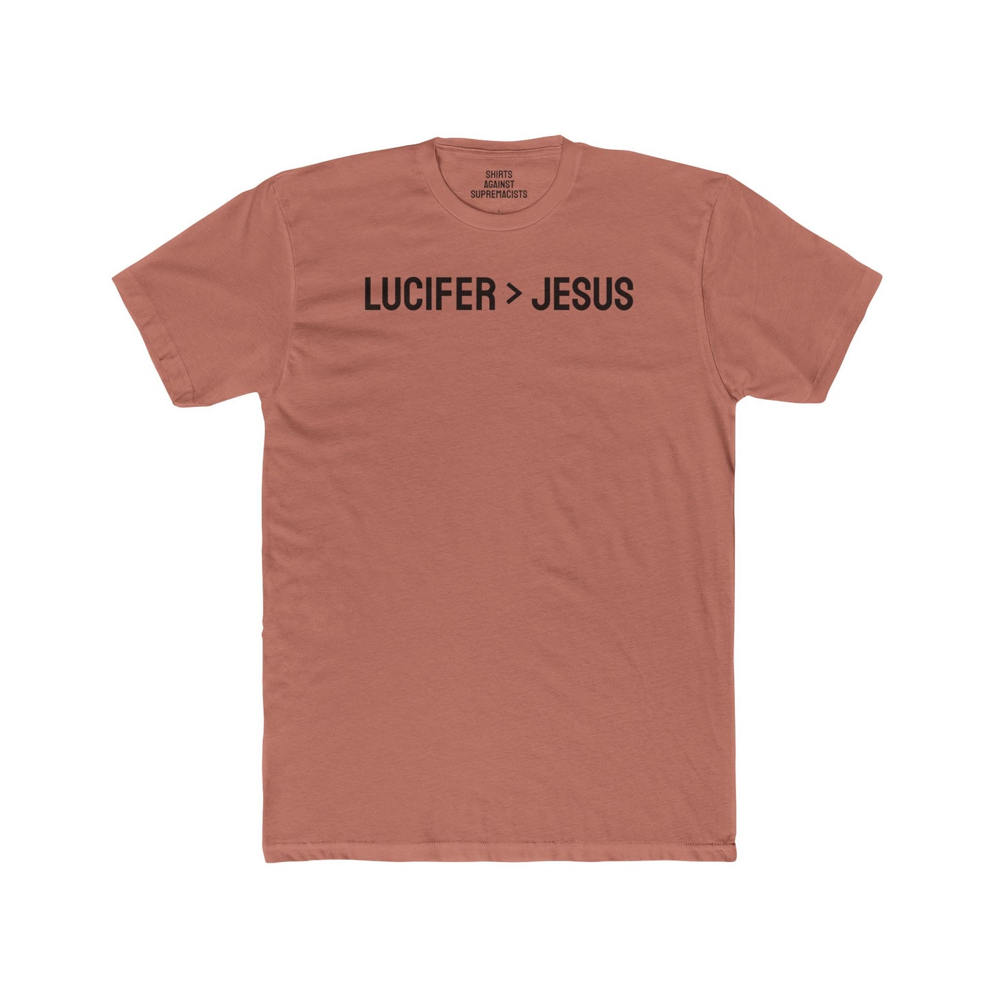 Lucifer > Jesus - Unisex Cotton Crew Tee