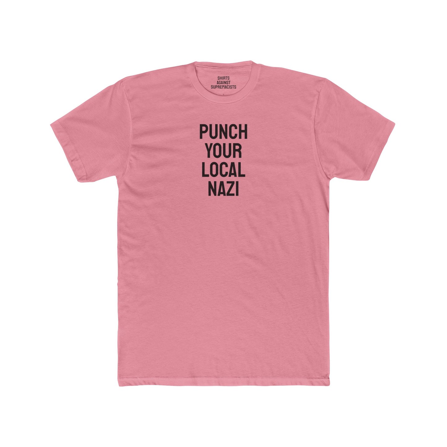 Punch Your Local Nazi - Unisex Cotton Crew Tee