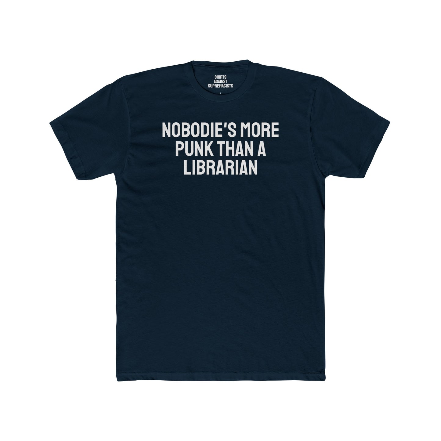 Nobodie's More Punk Than A Librarian - Unisex Cotton Crew Tee