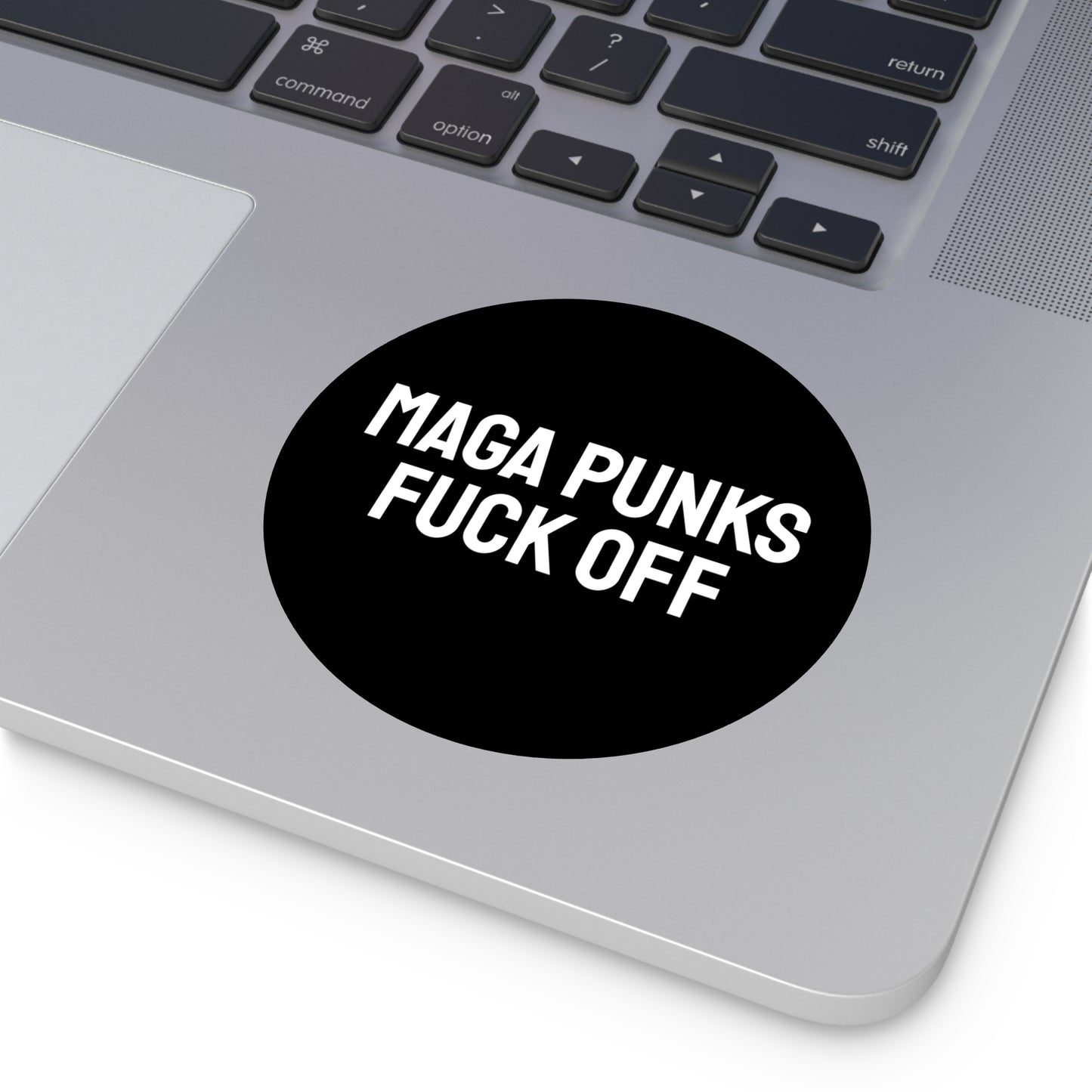 Maga Punks Fuck Off - Round Vinyl Stickers