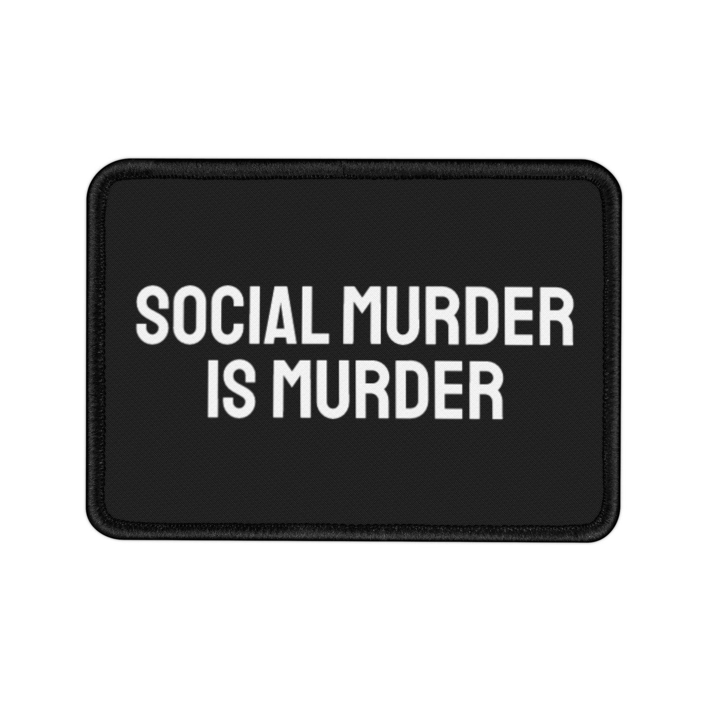 Social Murder Is Murder - Iron-On Patch