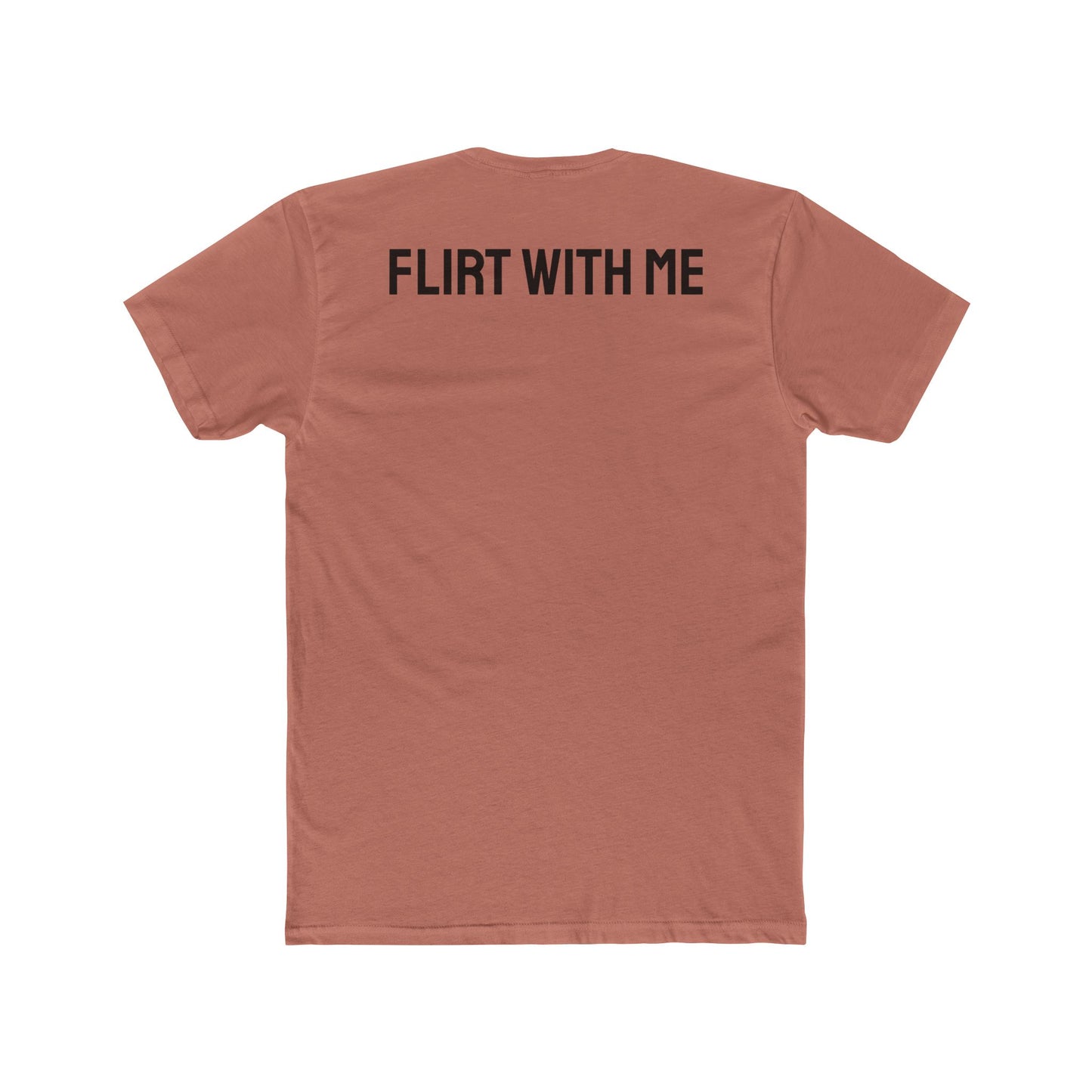 Flirt With Me - Unisex Cotton Crew Tee