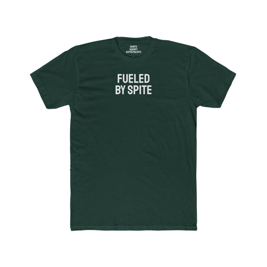 Fueled By Spite - Unisex Cotton Crew Tee