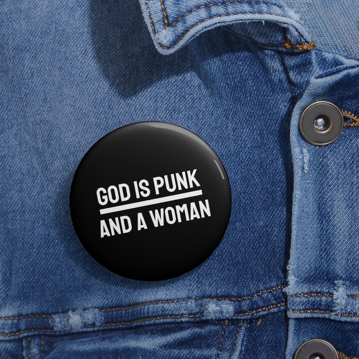 God Is Punk And A Woman - Pin Buttons