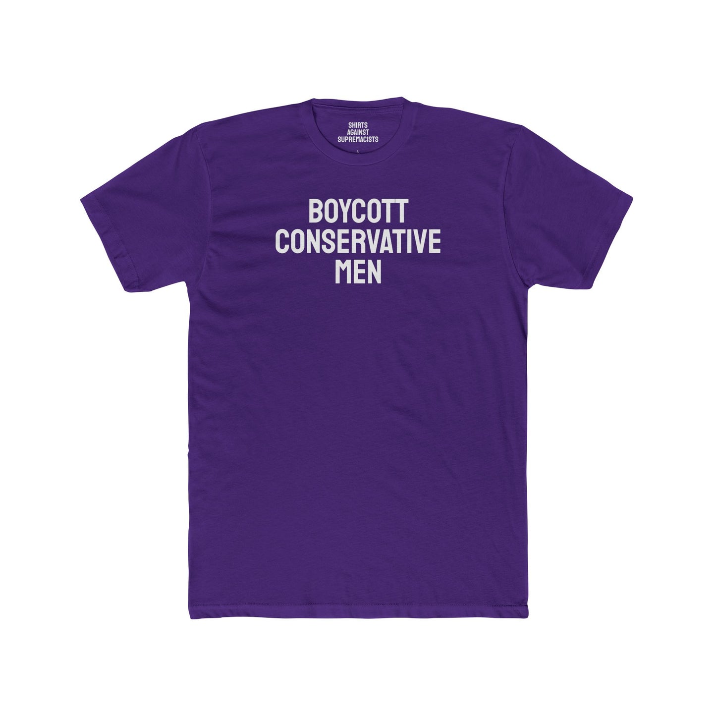 Boycott Conservative Men - Unisex Cotton Crew Tee